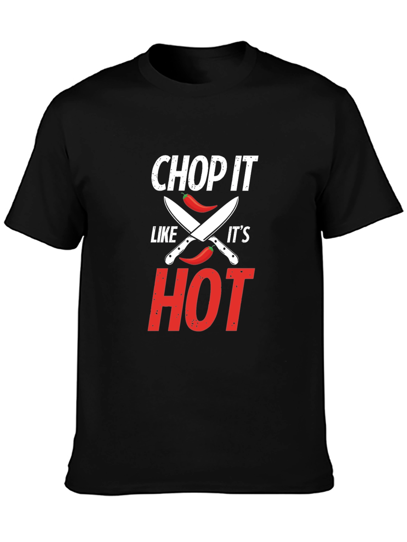 Chop It Like Its Hot T-Shirt - Foodie Gift