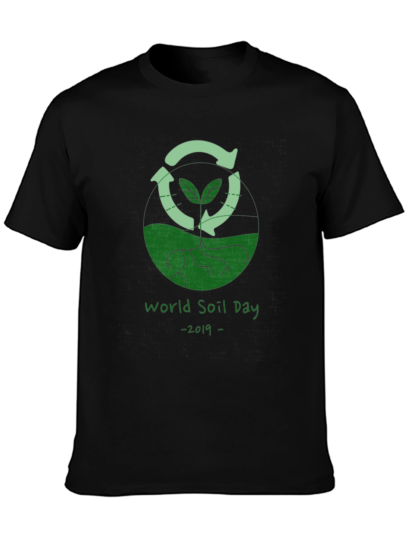 World Soil Day 2019 T-Shirt - Recycle Earth