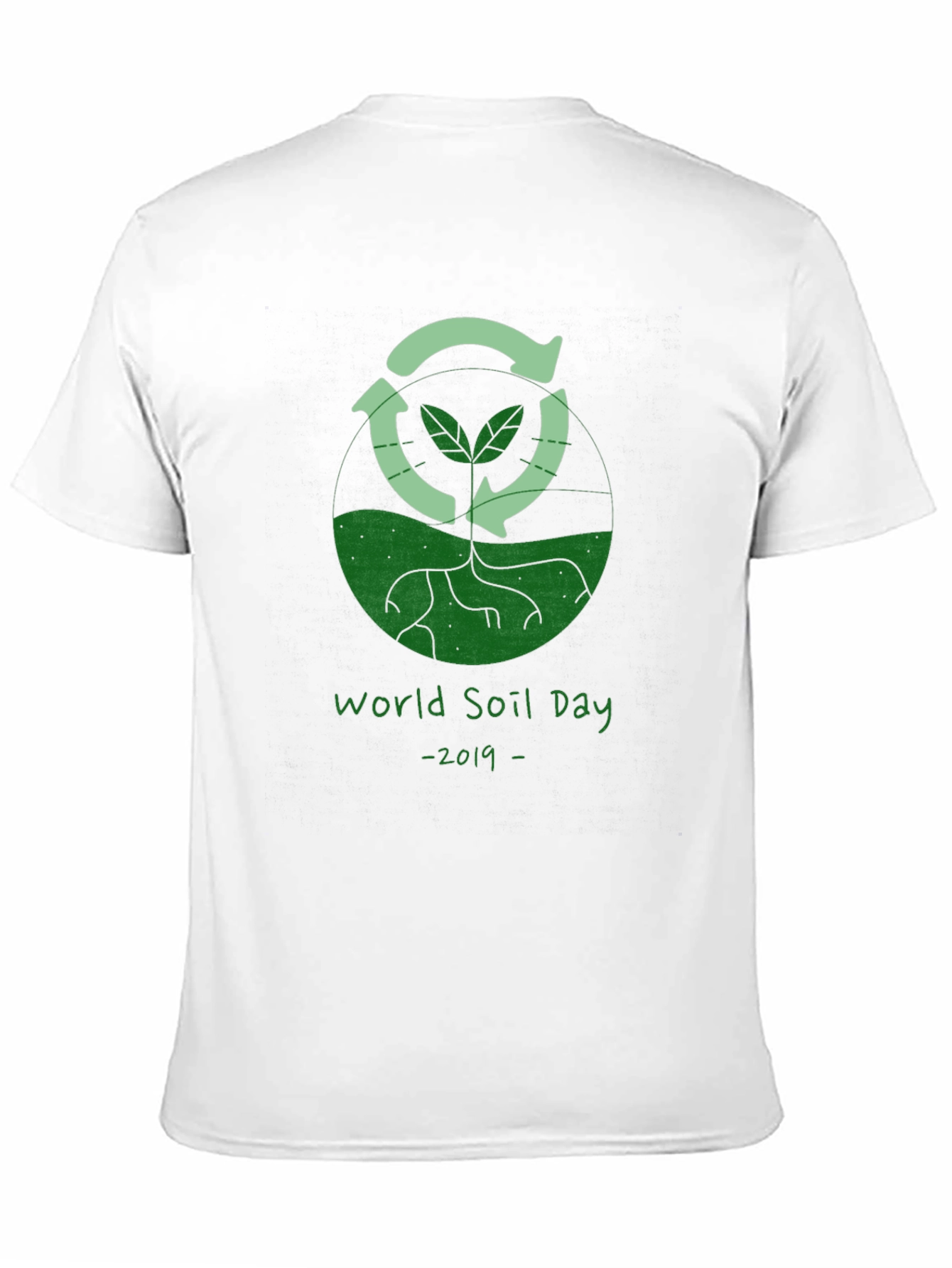 World Soil Day 2019 T-Shirt - Recycle Earth
