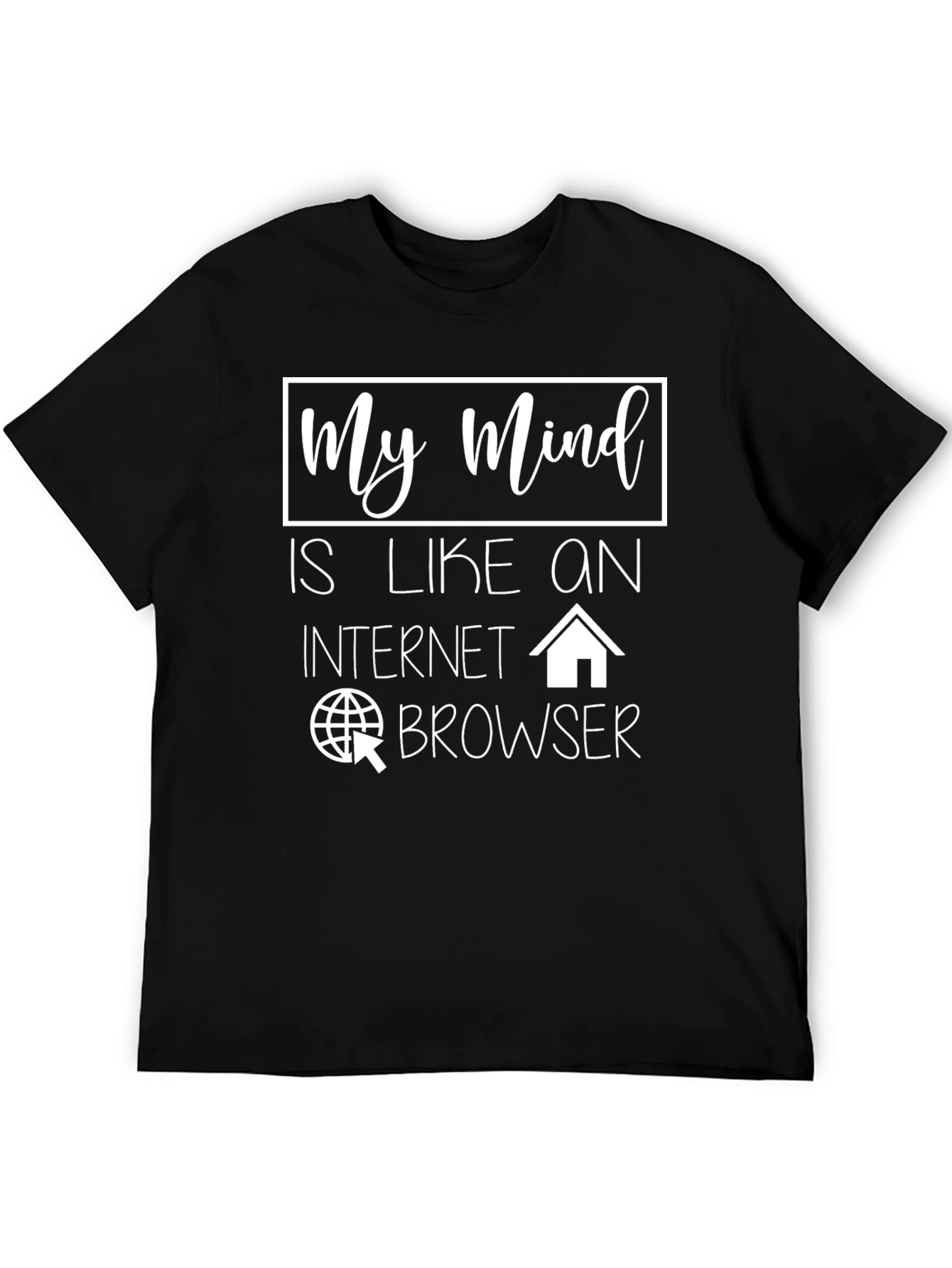 My Mind Internet Browser Graphic T-Shirt