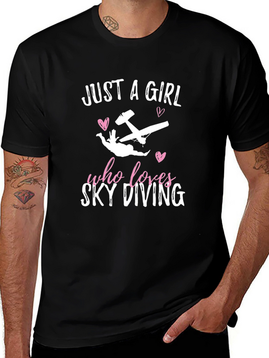 Skydiving Girls T-Shirt - Just a Girl Who Loves Skydiving Tee