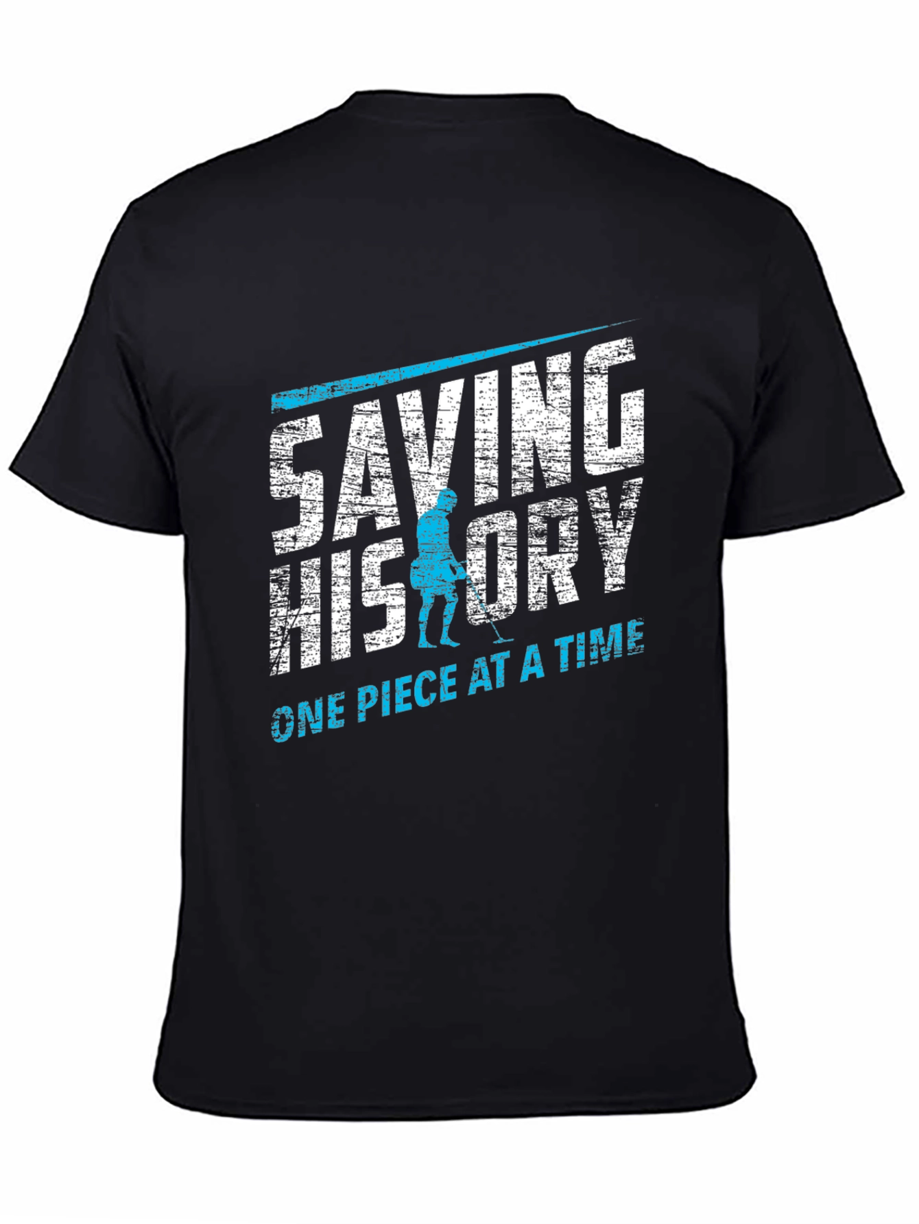 Saving History T-Shirt - Metal Detecting Design