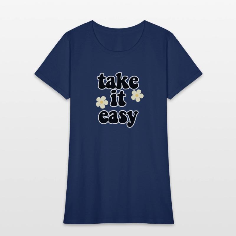 take it easy