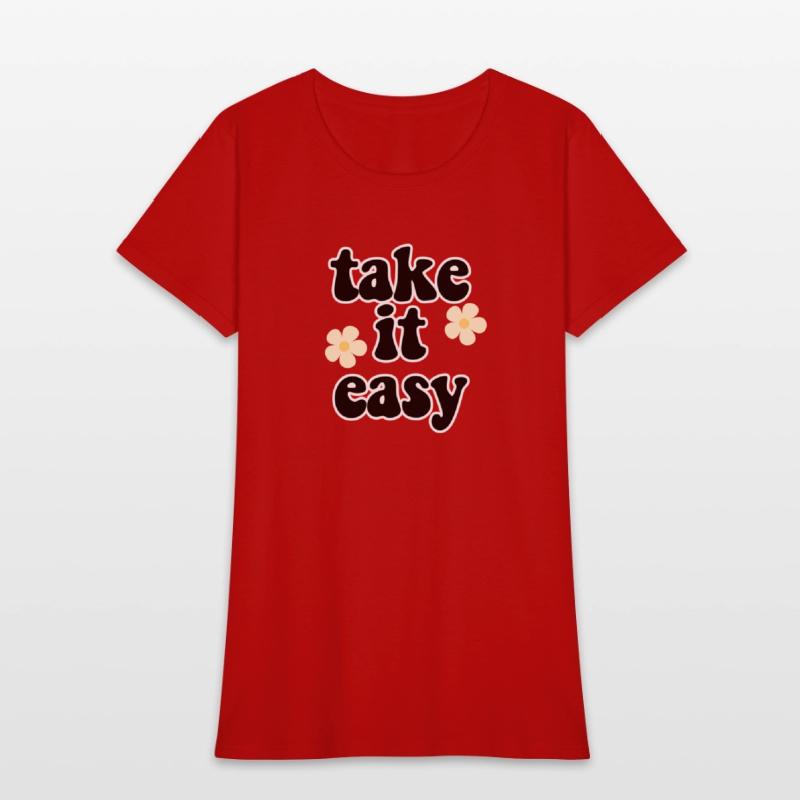 take it easy