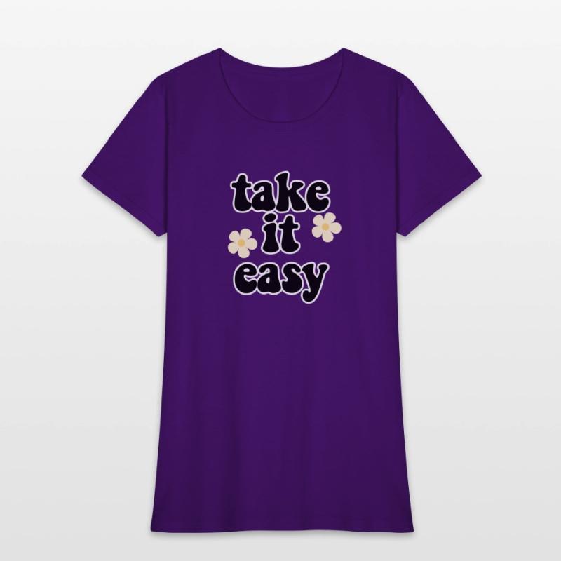 take it easy