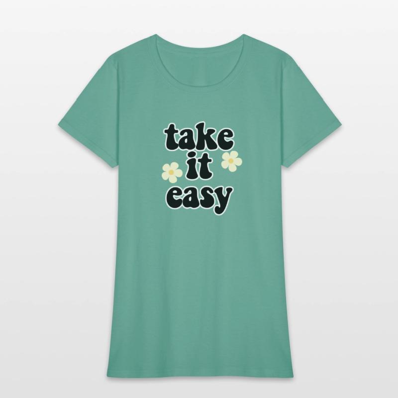 take it easy