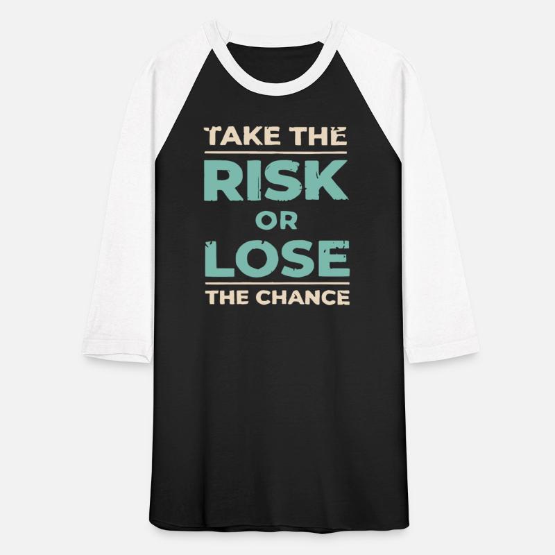 Take the risk