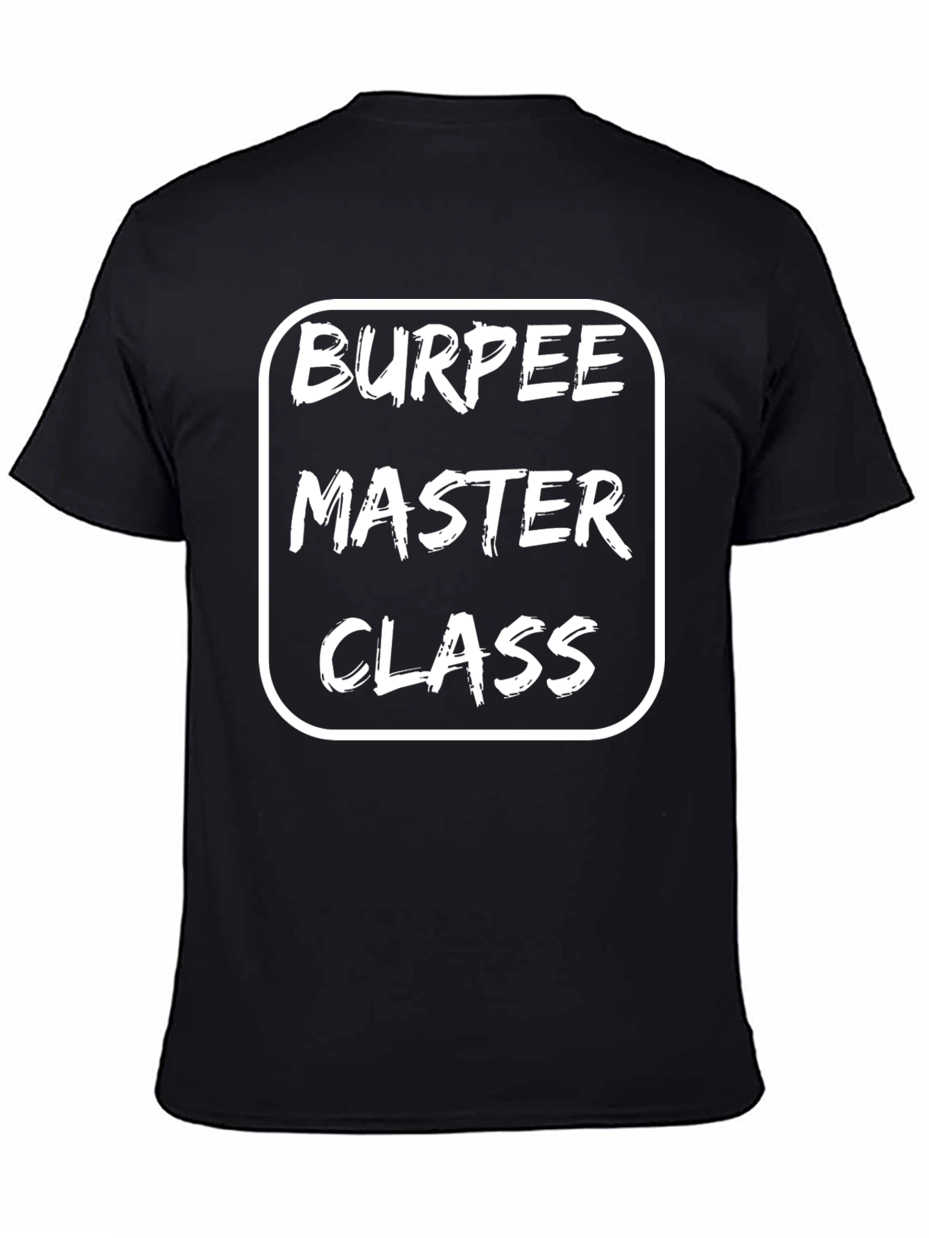 Burpee Master Class T-Shirt - Fitness Apparel