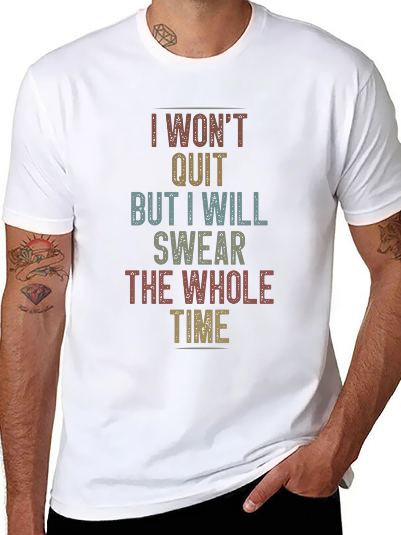 I Wont Quit Sarcastic T-Shirt