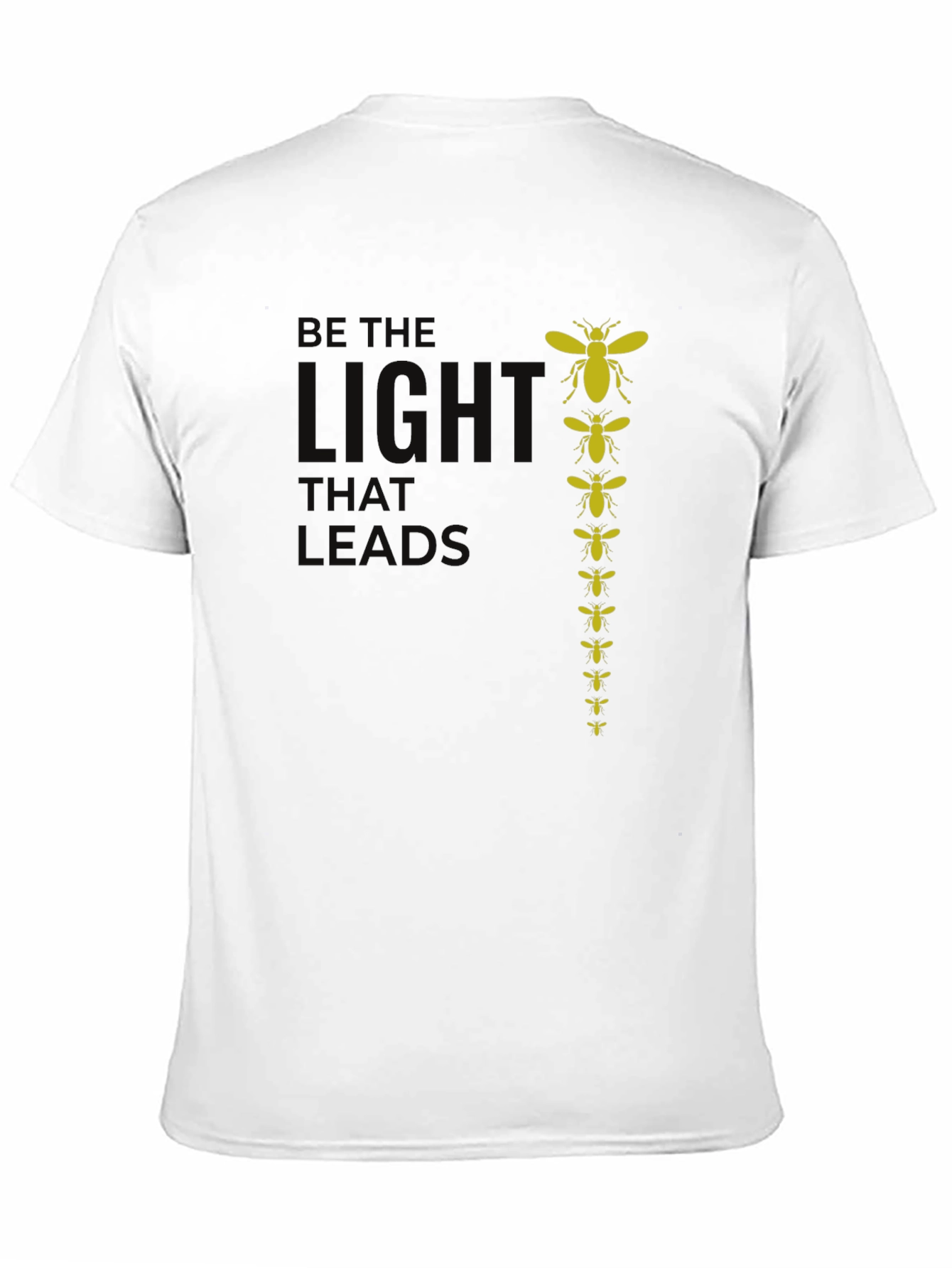 Be the Light That Leads T-Shirt