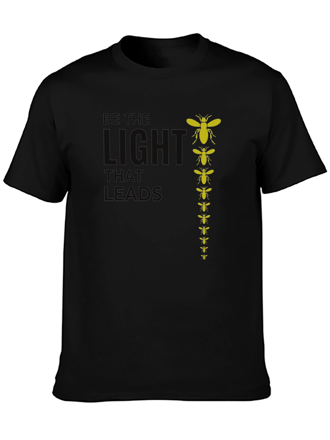Be the Light That Leads T-Shirt