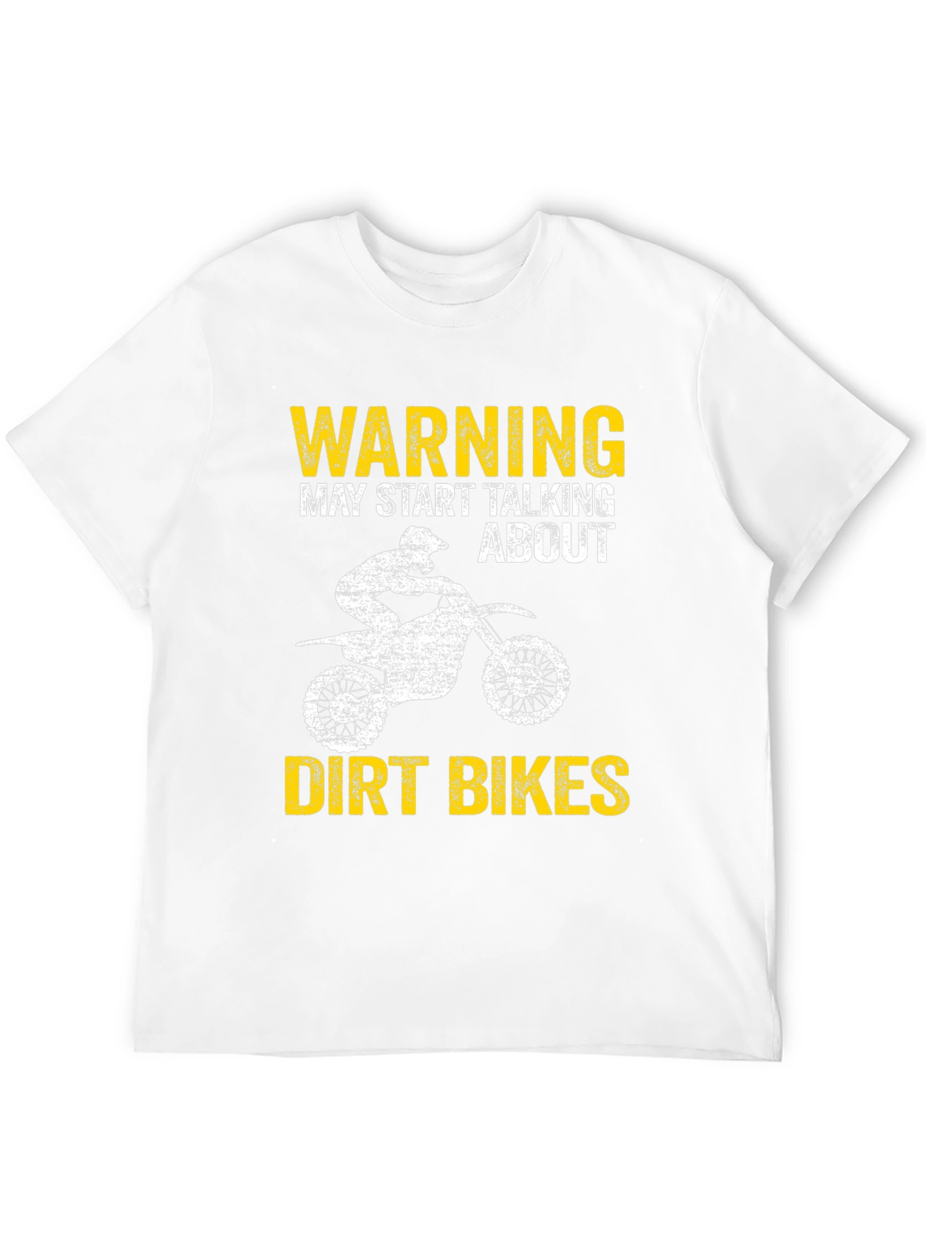 Warning May Start Talking About Dirt Bikes T-Shirt