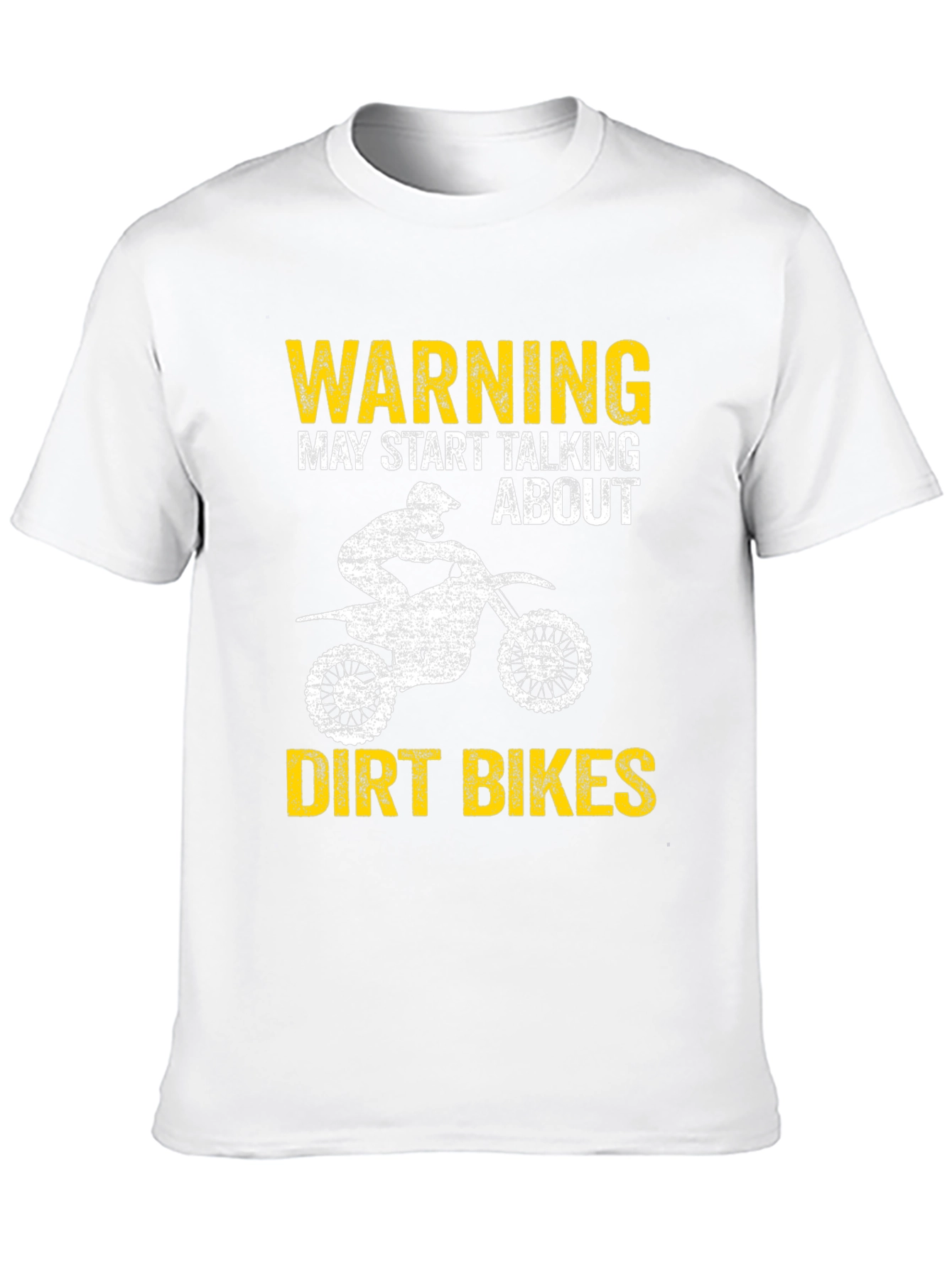 Warning May Start Talking About Dirt Bikes T-Shirt