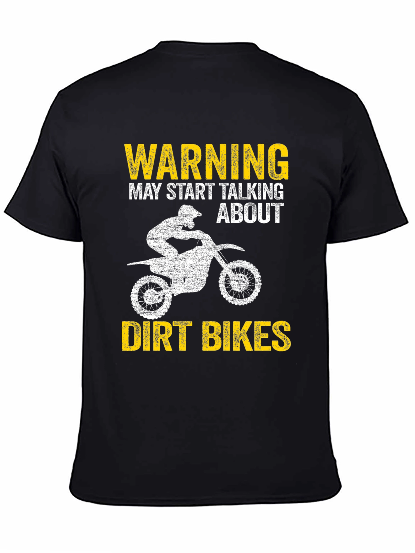 Warning May Start Talking About Dirt Bikes T-Shirt