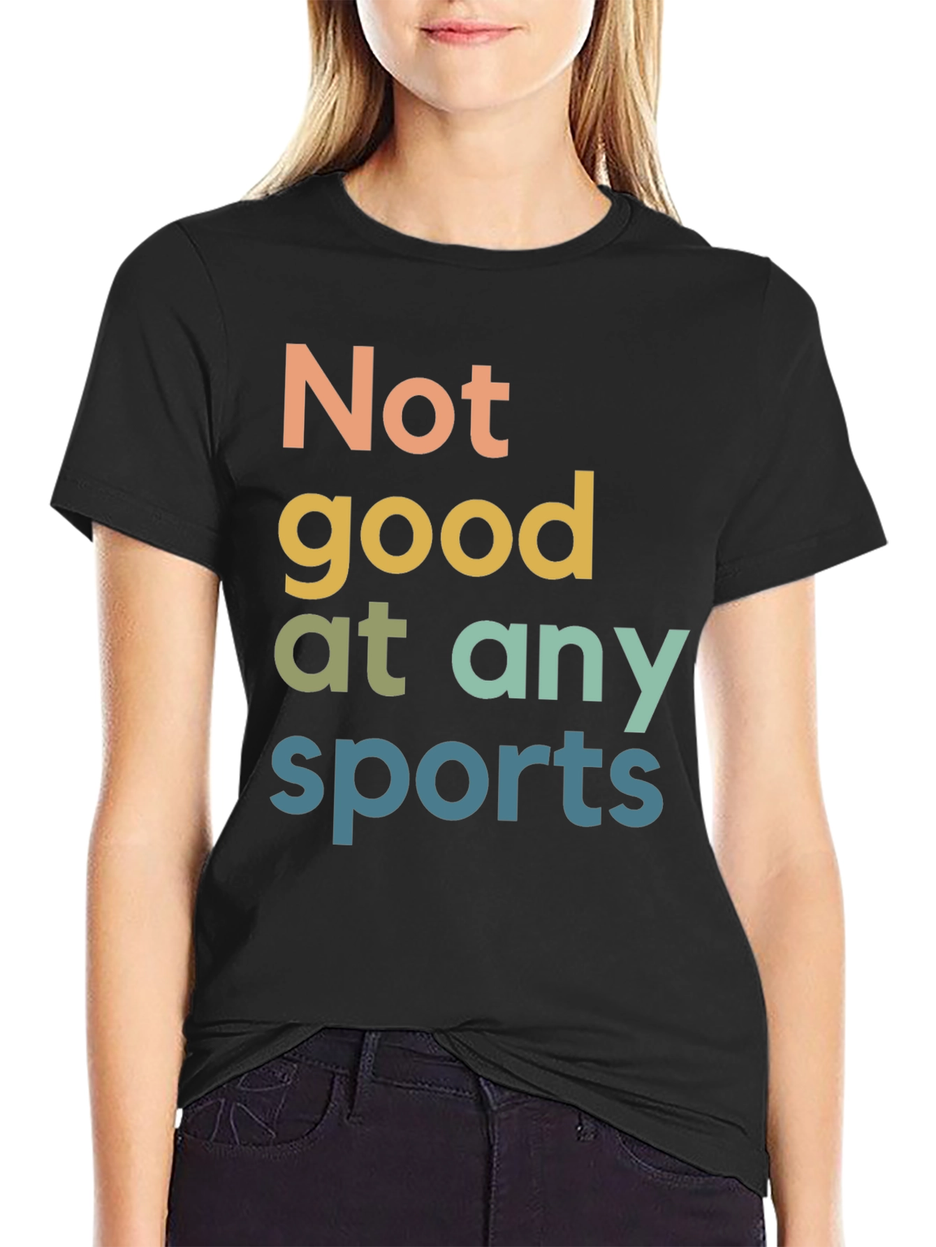 Not Good at Any Sports Graphic T-Shirt
