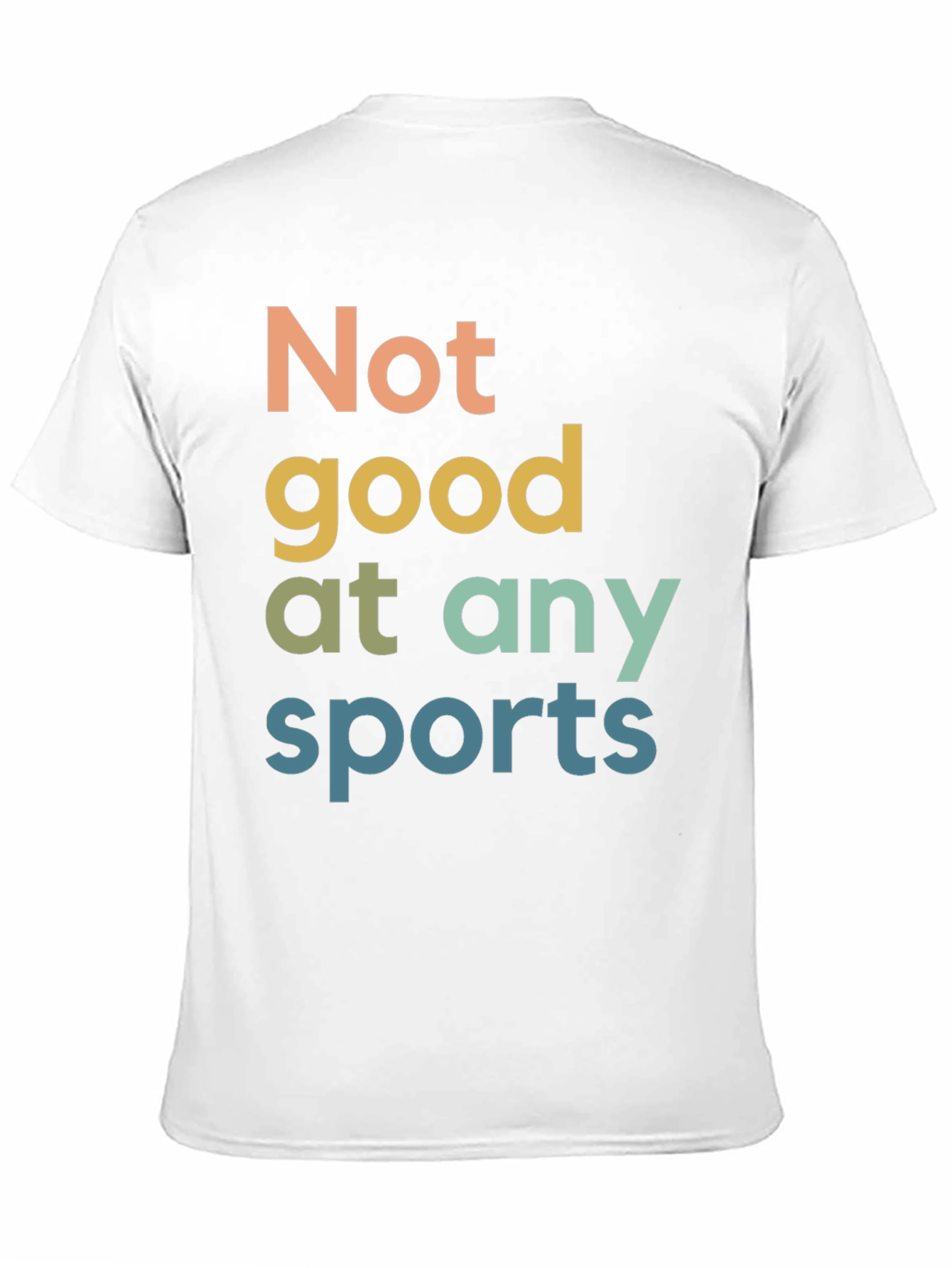 Not Good at Any Sports Graphic T-Shirt