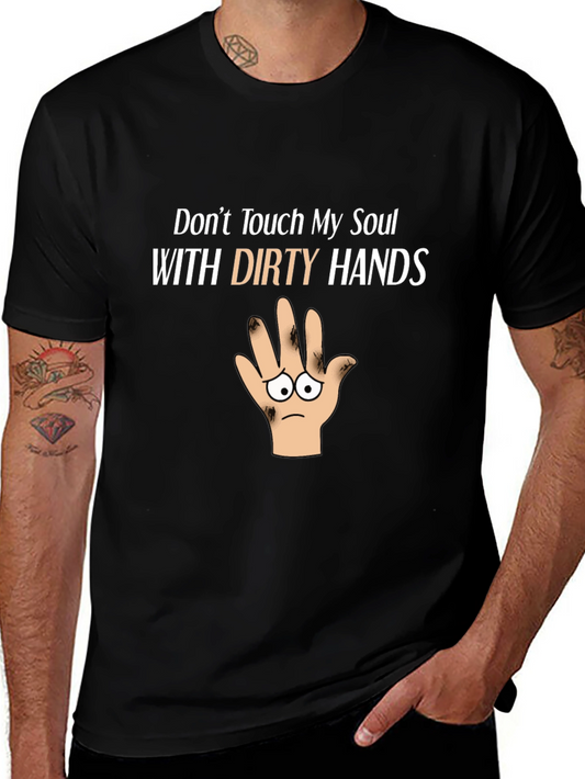 Dont Touch My Soul Funny Graphic T-Shirt