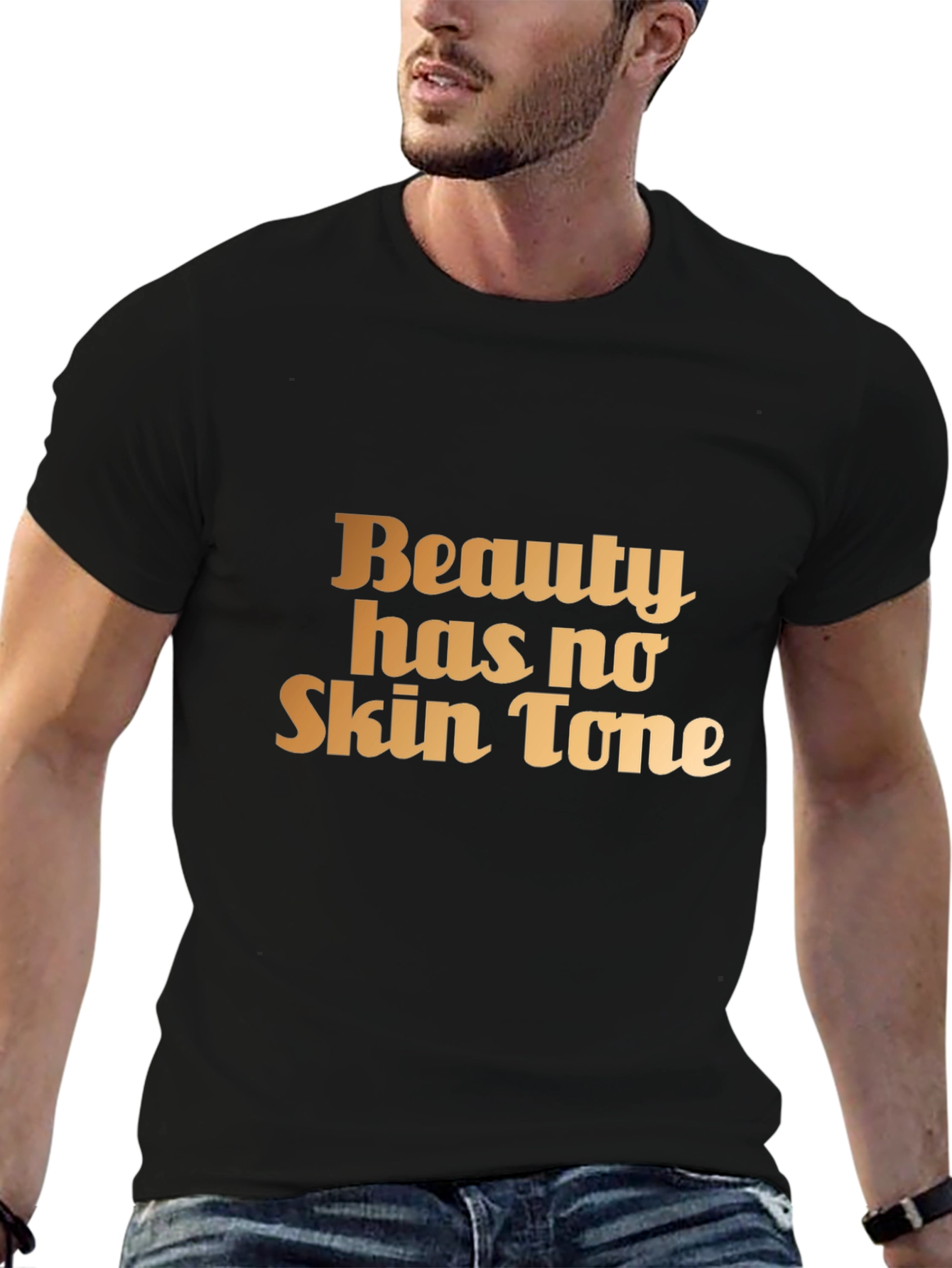 Beauty Has No Skin Tone Black T-Shirt