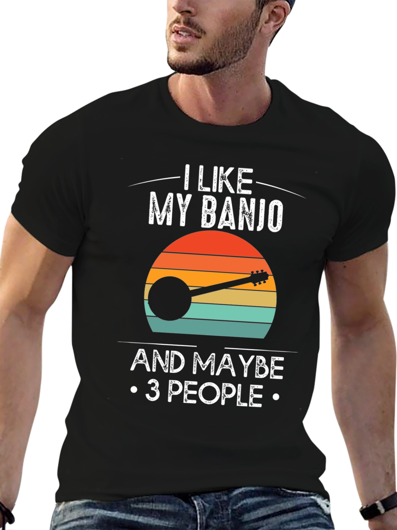 I Like My Banjo and Maybe 3 People T-Shirt
