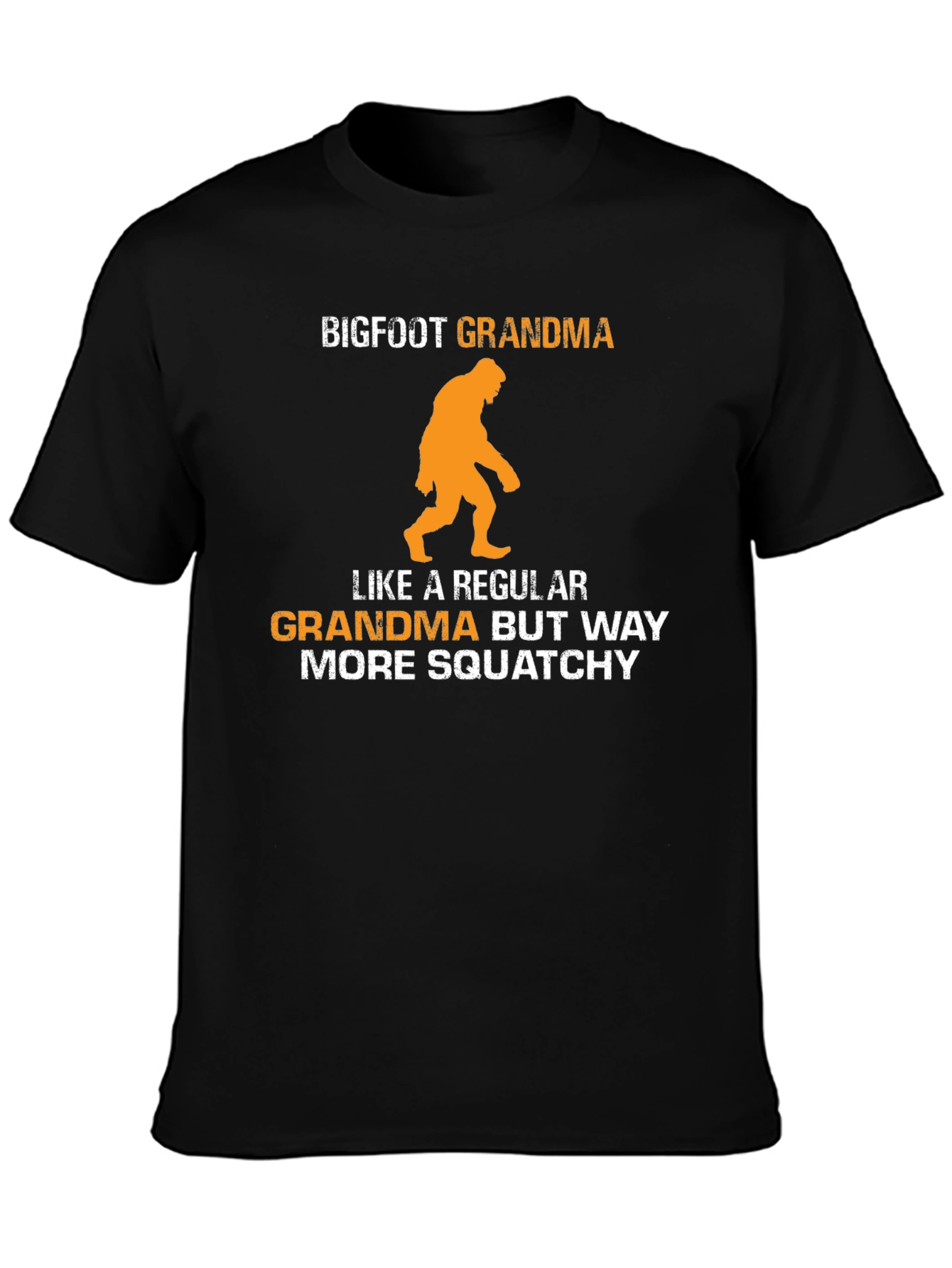 Bigfoot Grandma Graphic Tee - Squatchy Humor!