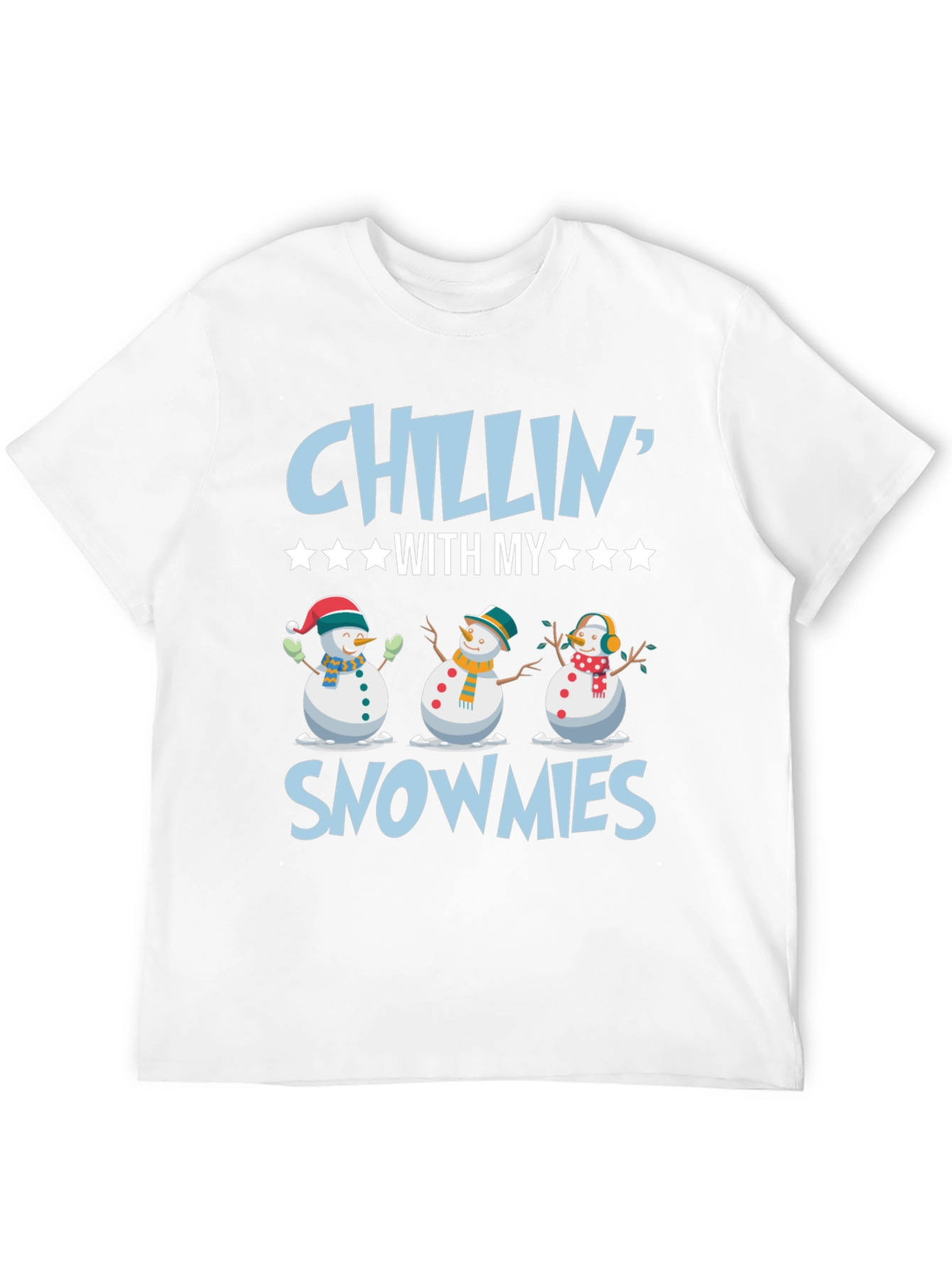 Chillin With My Snowmies T-Shirt