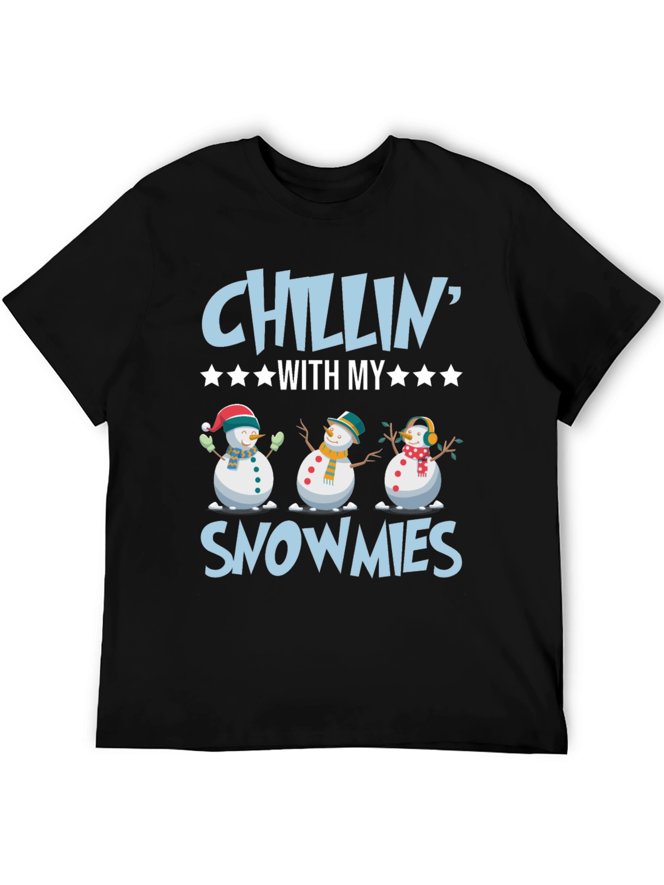 Chillin With My Snowmies T-Shirt
