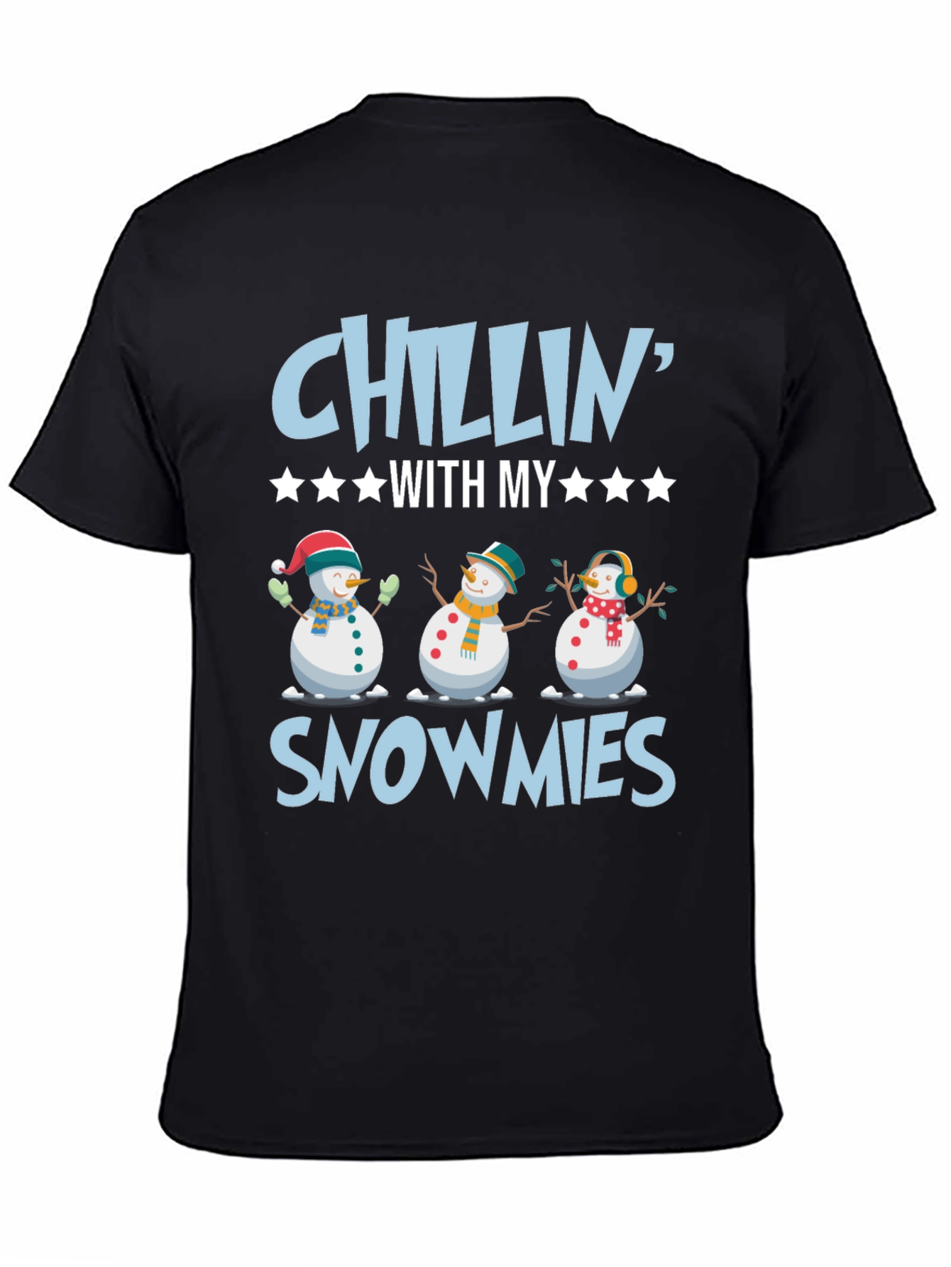 Chillin With My Snowmies T-Shirt