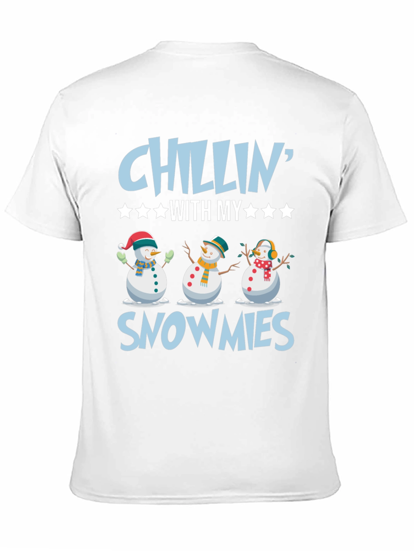 Chillin With My Snowmies T-Shirt