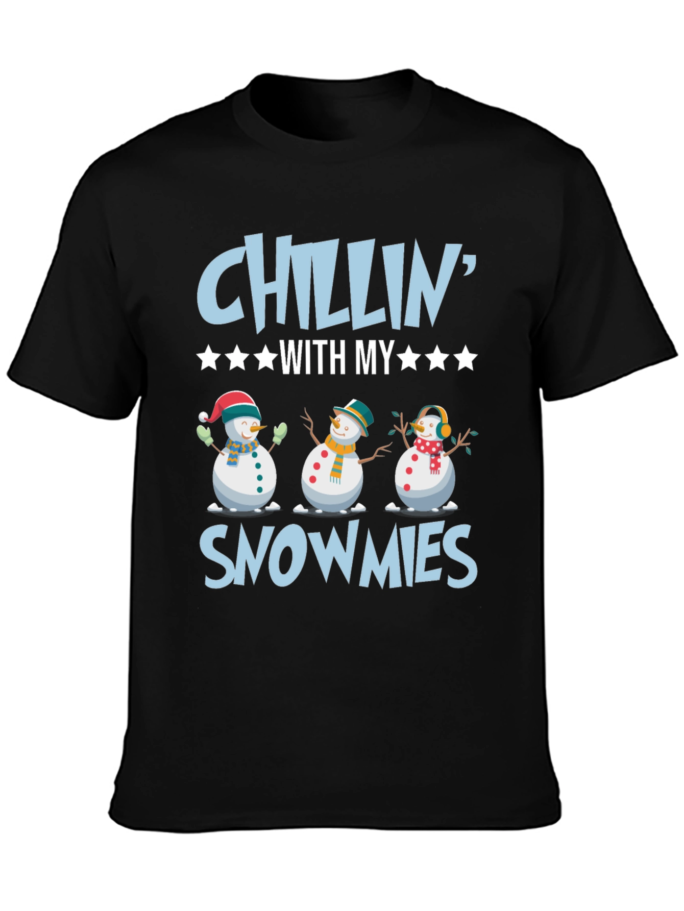 Chillin With My Snowmies T-Shirt
