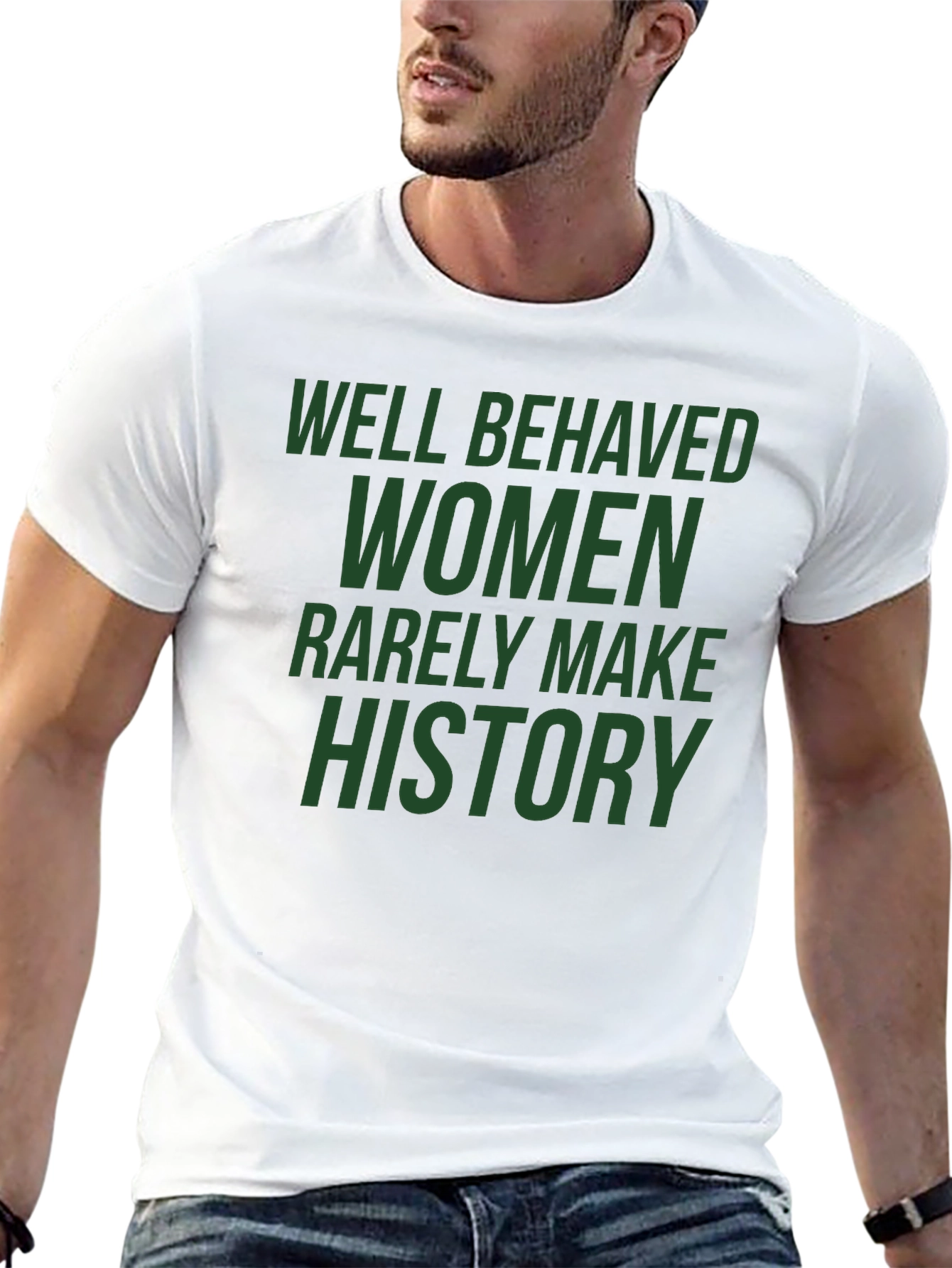 Well Behaved Women T-Shirt