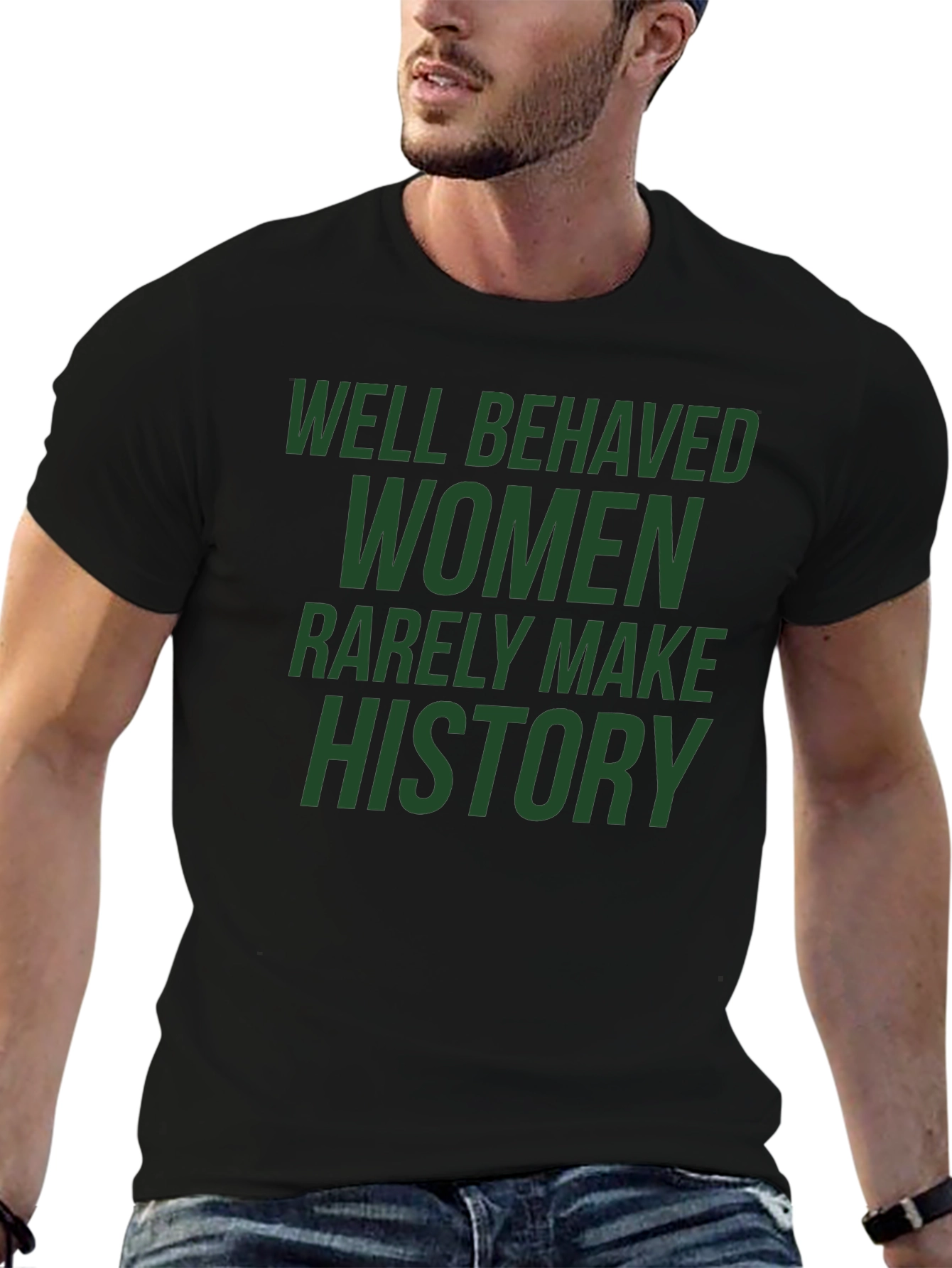 Well Behaved Women T-Shirt