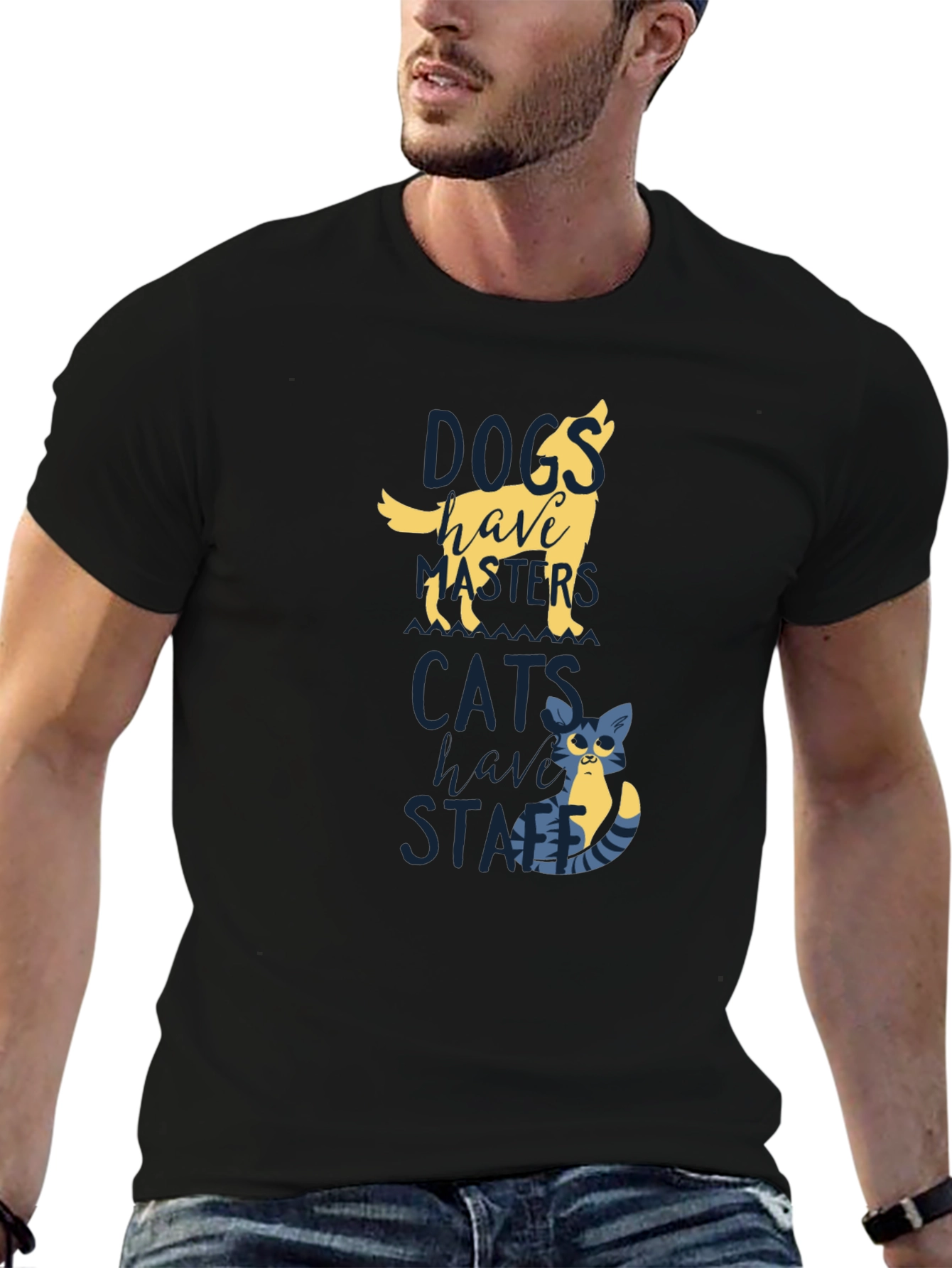 Dogs Have Masters Cats Have Staff T-Shirt