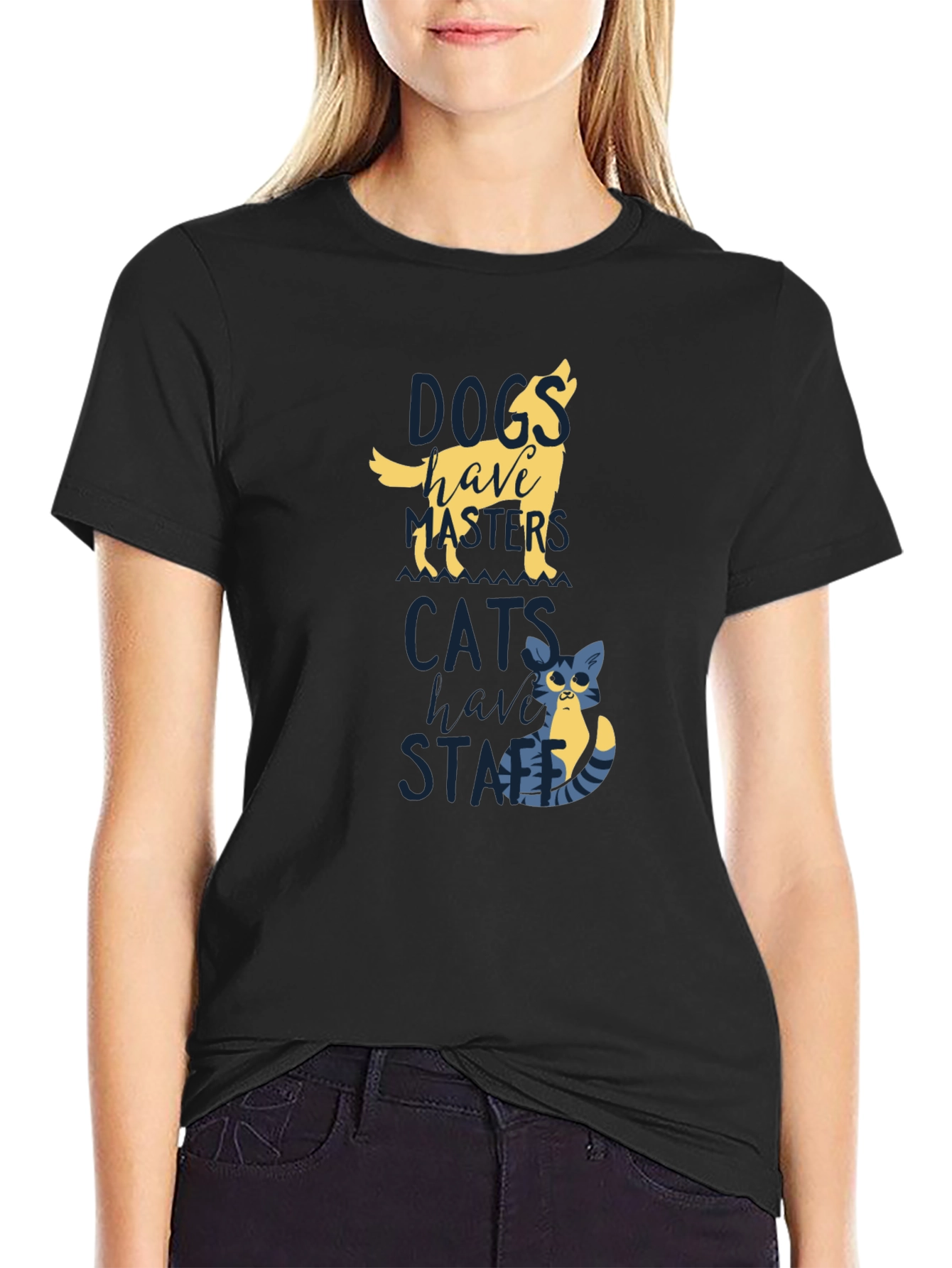 Dogs Have Masters Cats Have Staff T-Shirt