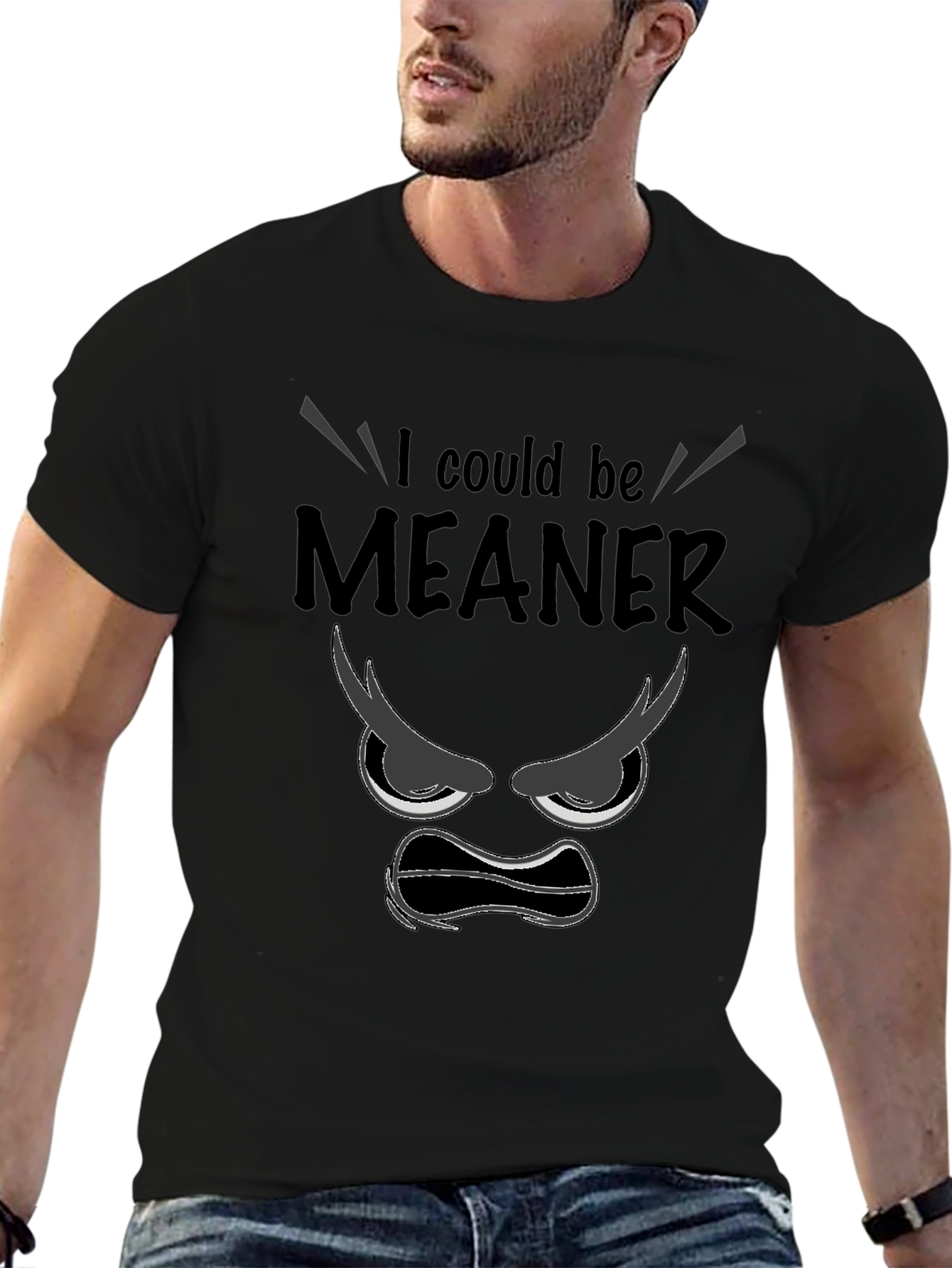 I Could Be Meaner Black Graphic T-Shirt