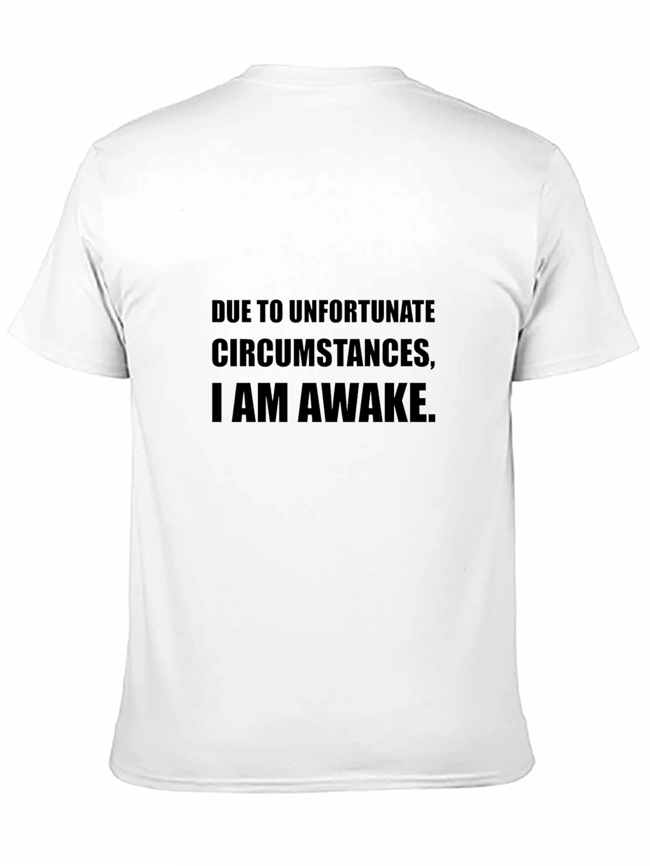 Unfortunate Circumstances Awake T-Shirt