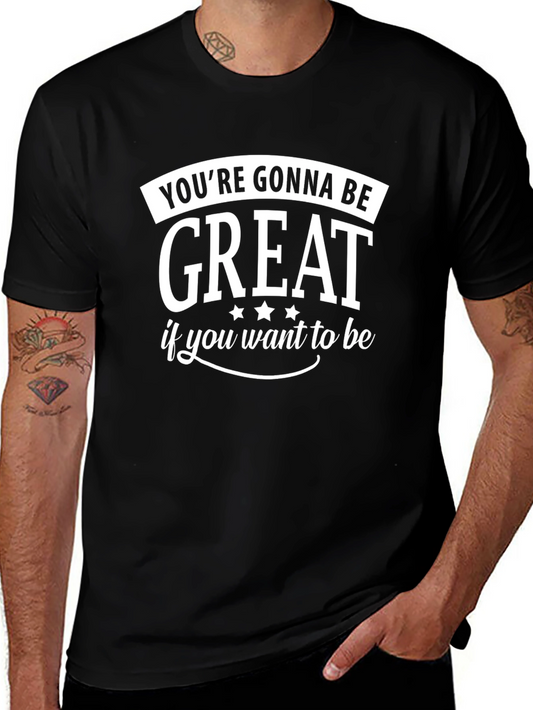 Inspirational T-Shirt: Youre Gonna Be Great!