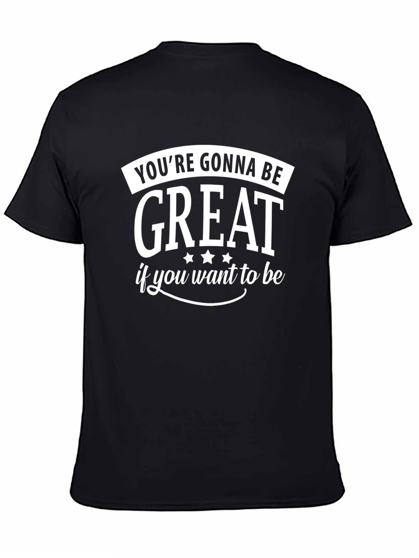 Inspirational T-Shirt: Youre Gonna Be Great!