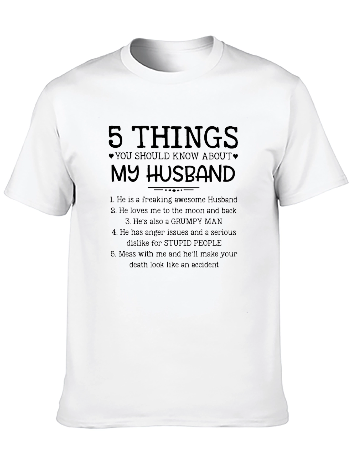 5 Things You Should Know About My Husband T-Shirt