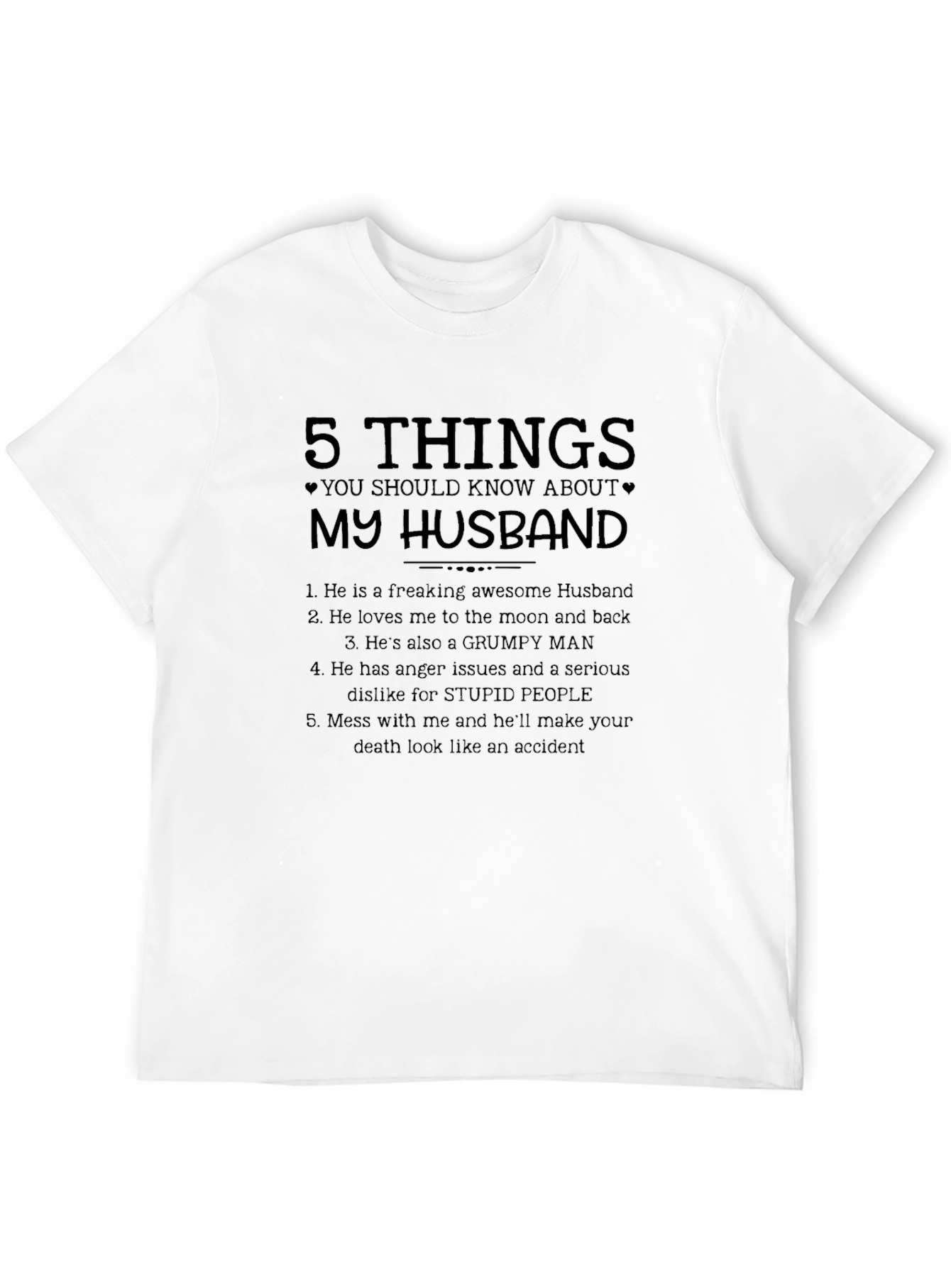 5 Things You Should Know About My Husband T-Shirt