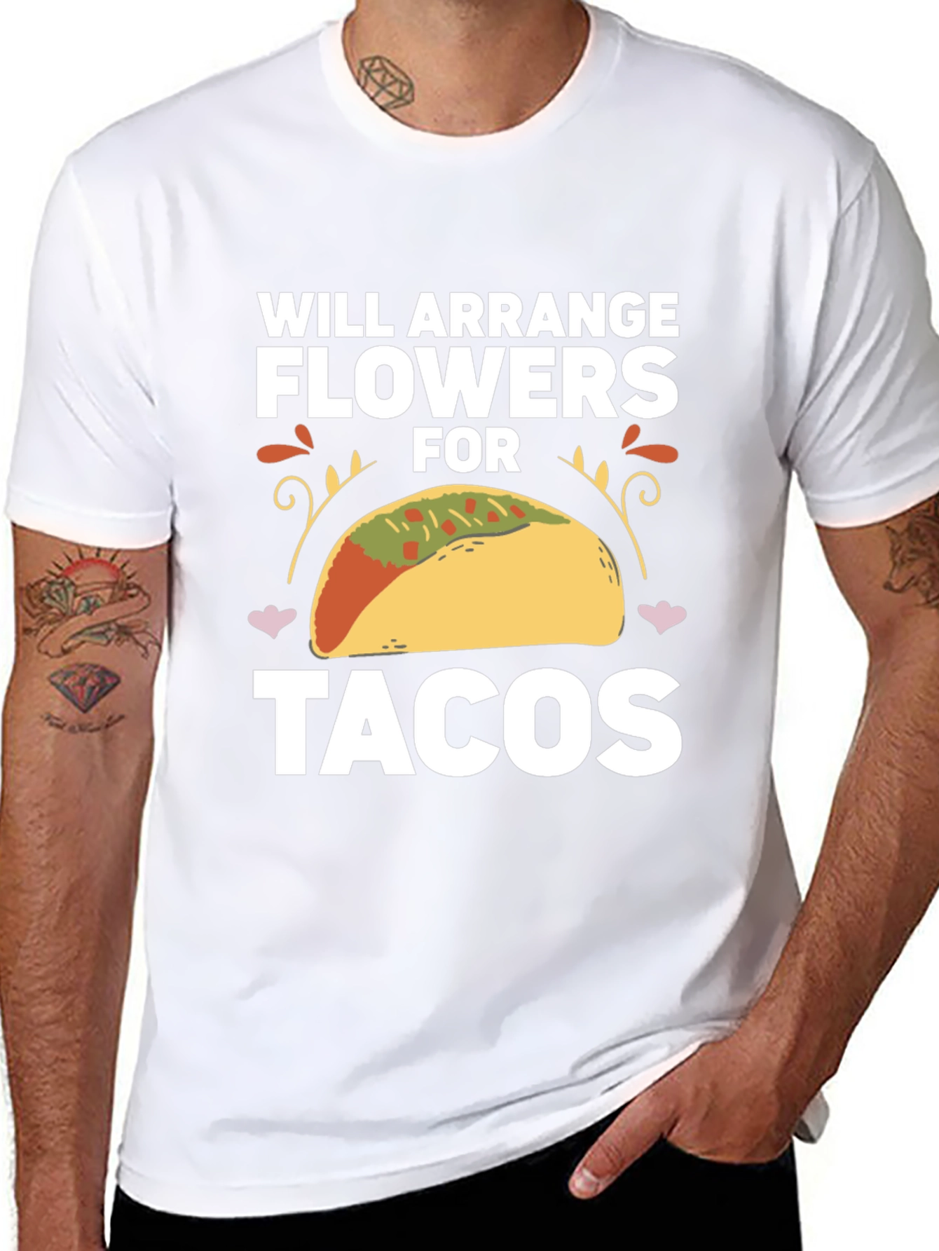 Will Arrange Flowers for Tacos T-Shirt