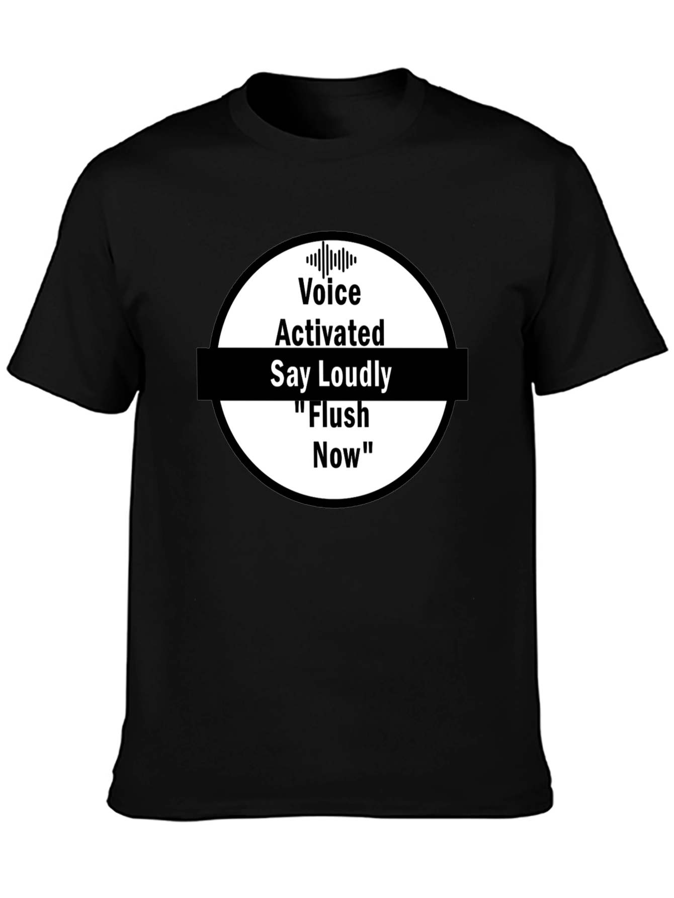 Voice Activated Flush Now Black T-Shirt