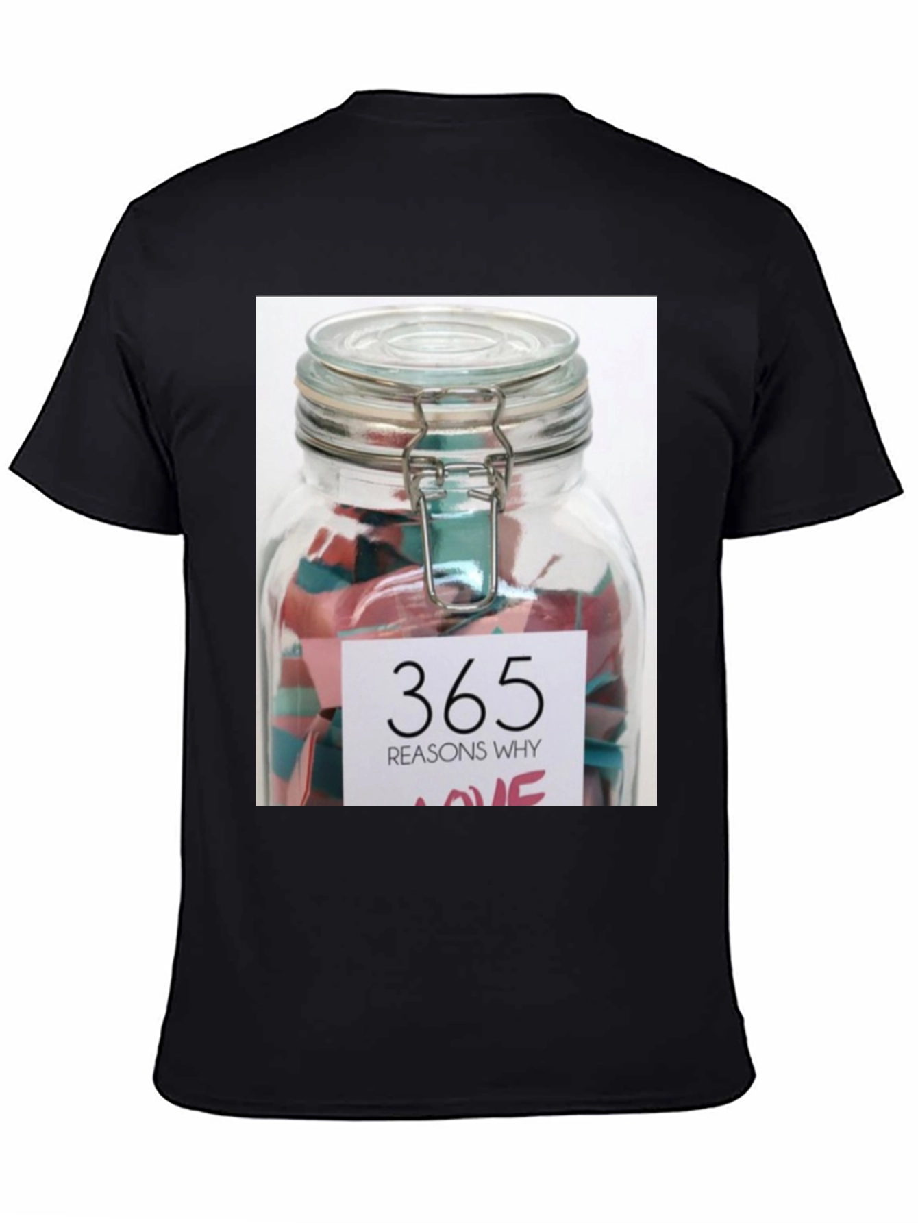 365 Reasons Why Love T-Shirt