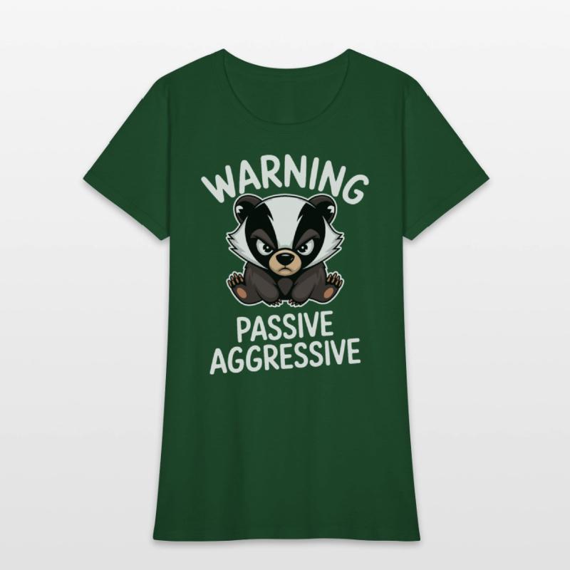 Warning Passive Aggressive Badger Humor