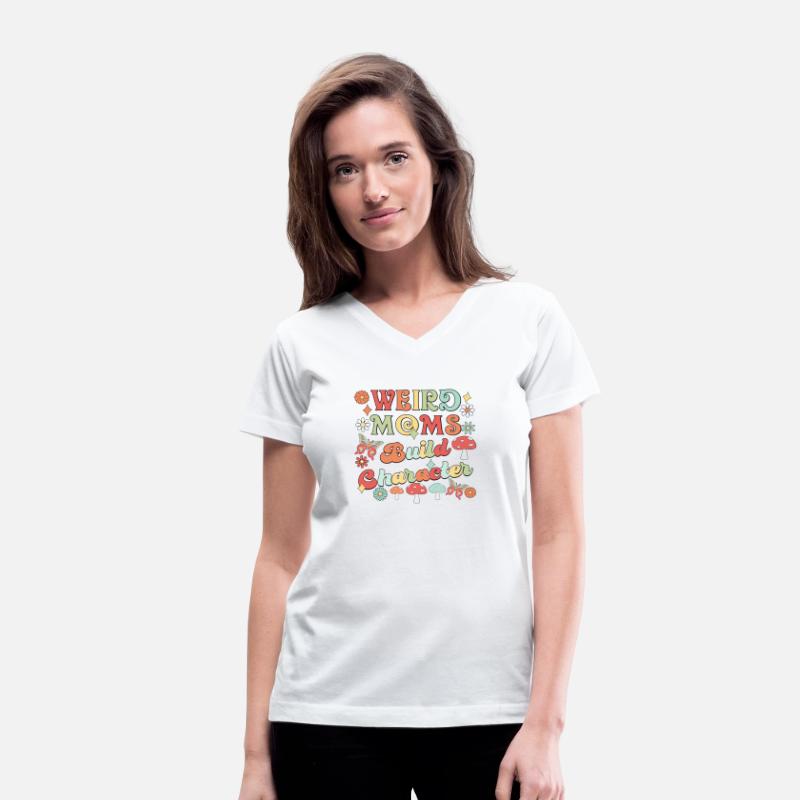 Weird Moms Build Character