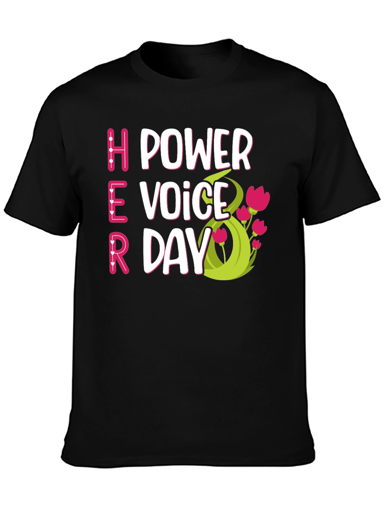 Her Power Voice Day T-Shirt - Celebrate Women