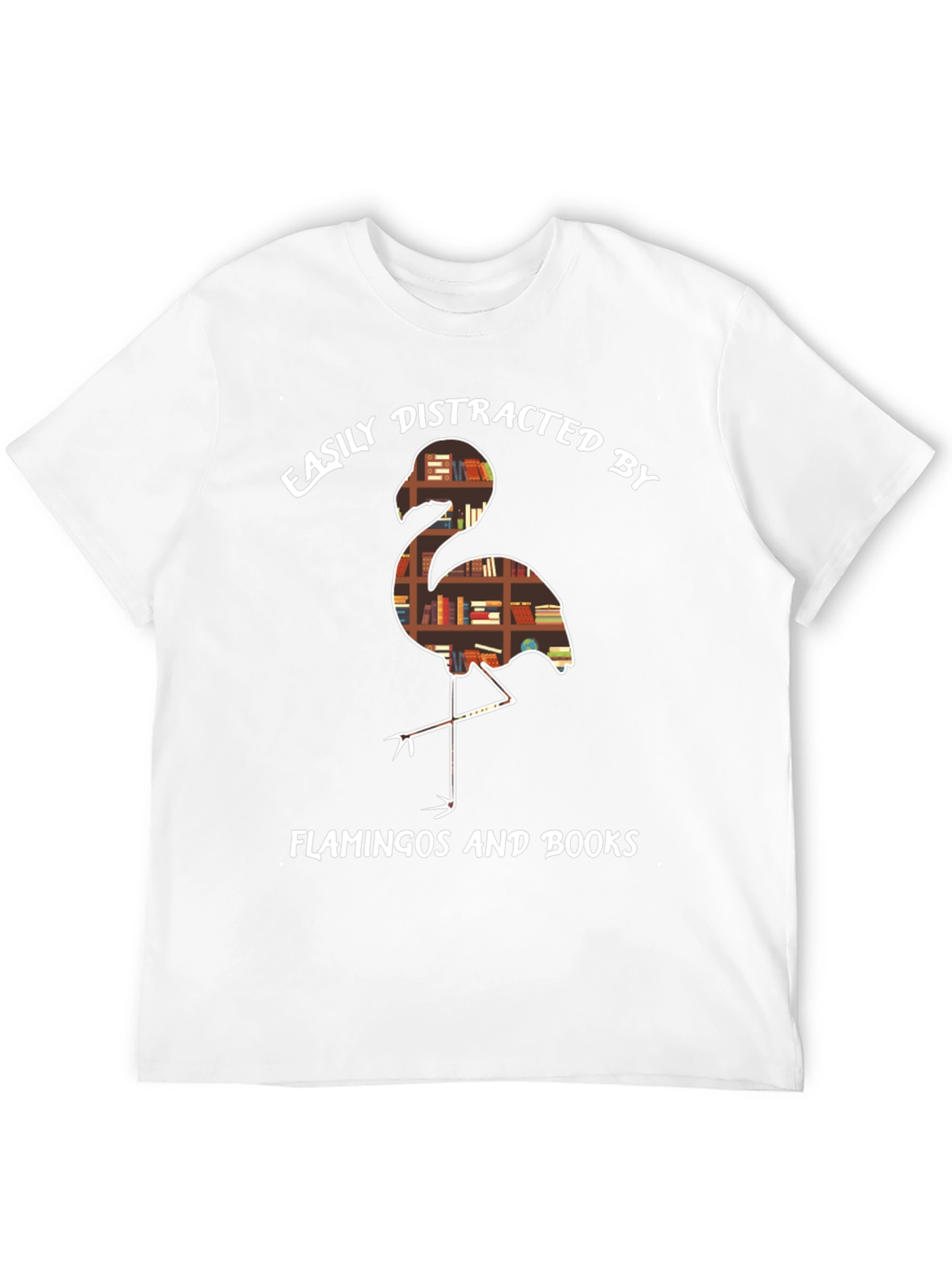 Easily Distracted by Flamingos and Books T-Shirt