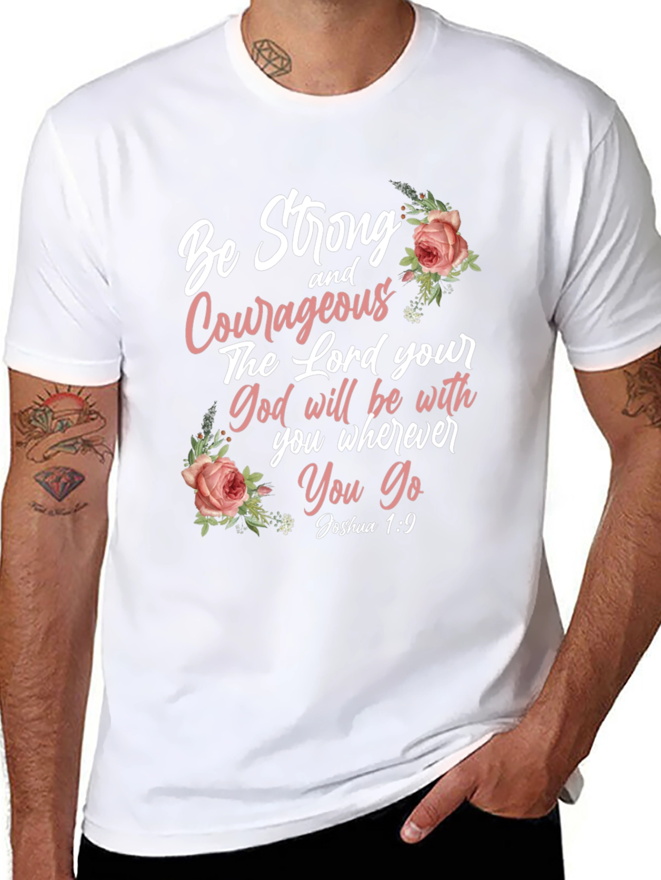 Be Strong and Courageous T-Shirt - Joshua 1:9