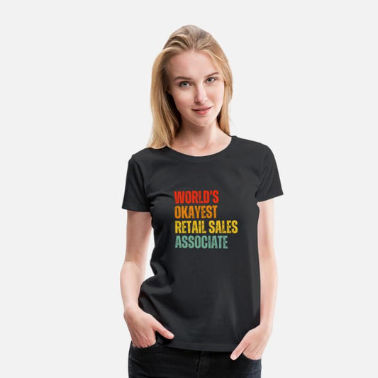 World s Okayest Retail Sales Associate