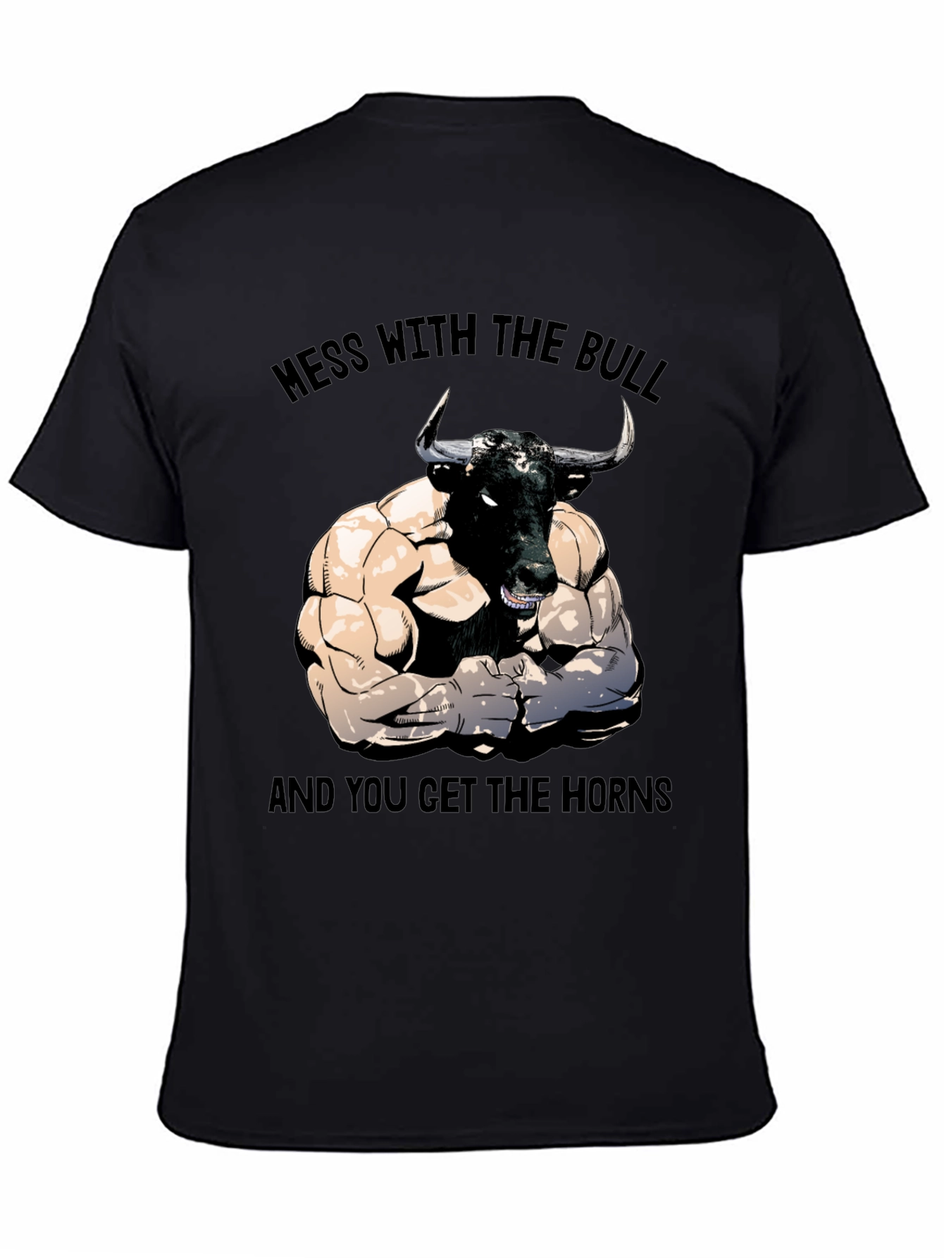 Mess With The Bull Graphic T-Shirt