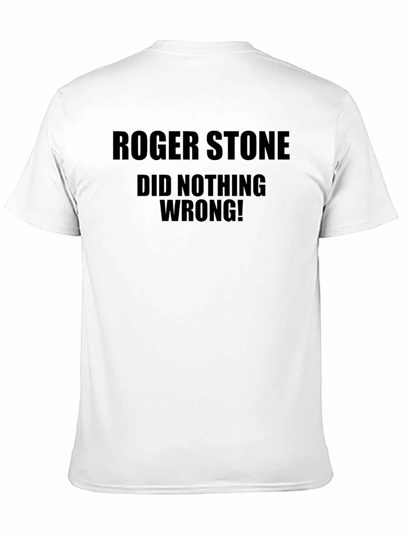 Roger Stone Did Nothing Wrong! T-Shirt
